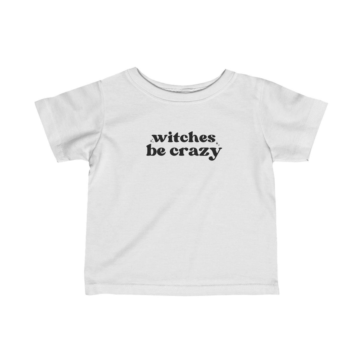 Witches Be Crazy Infant Fine Jersey Tee