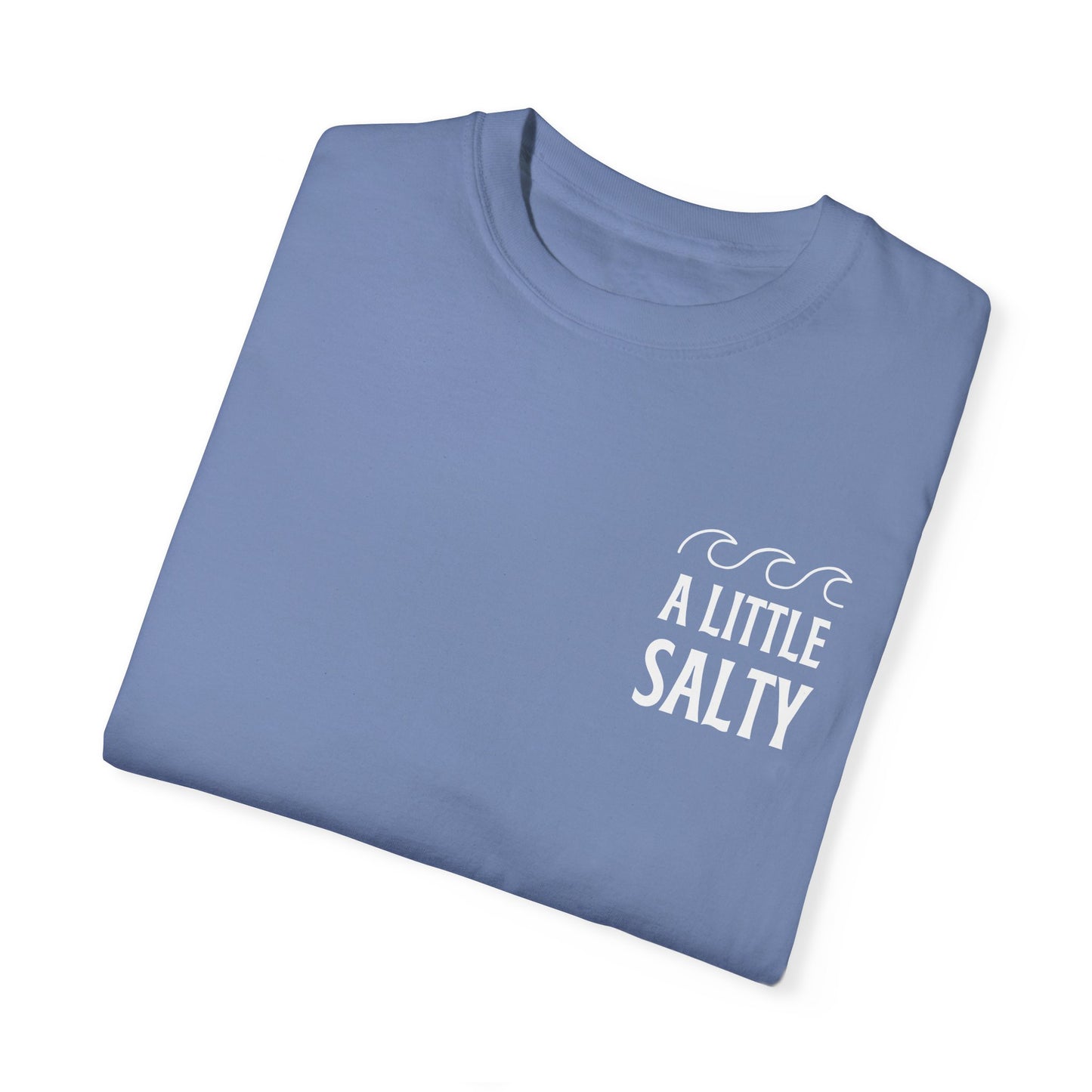 A Little Salty Comfort Colors Garment-Dyed T-shirt