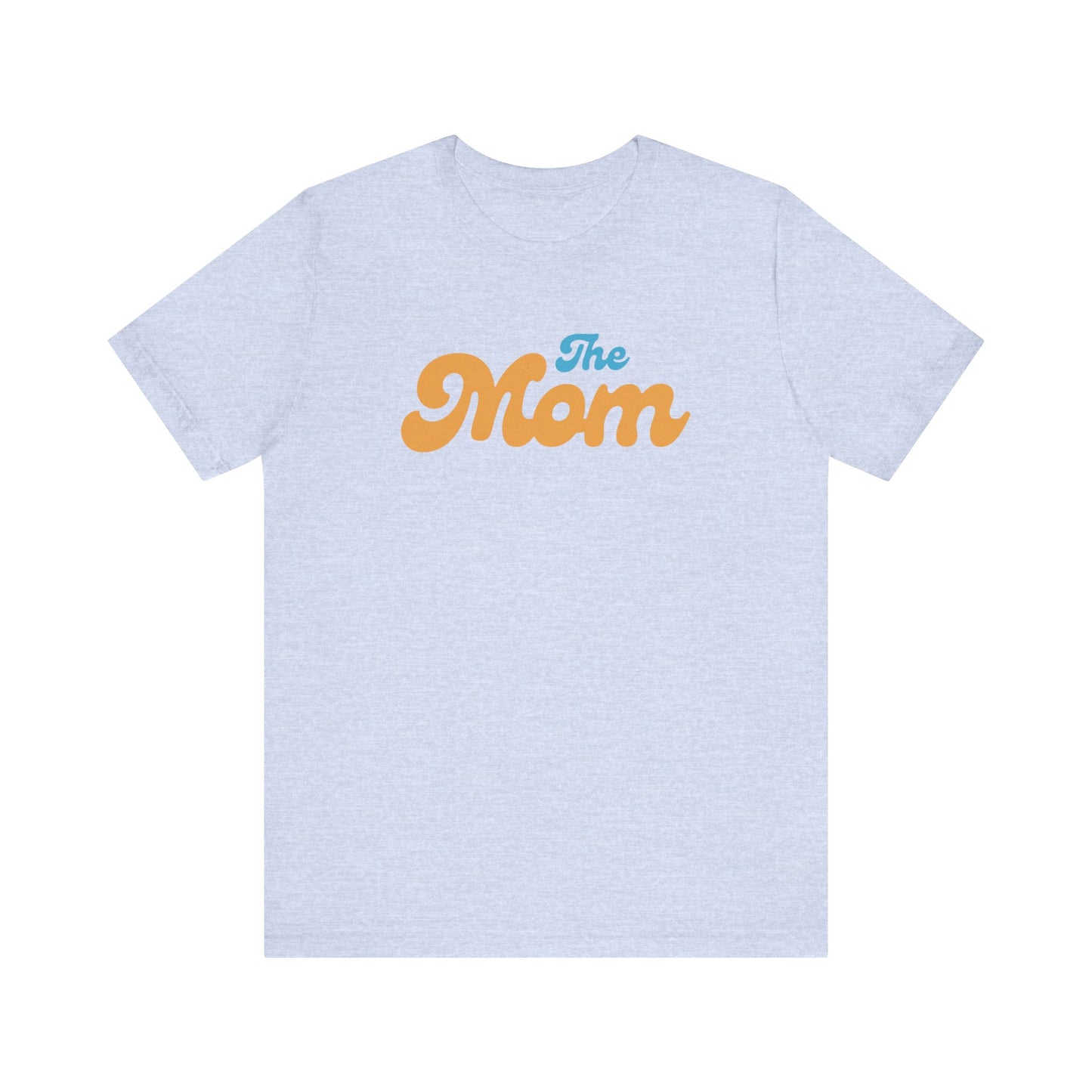 The Mom Short Sleeve Tee