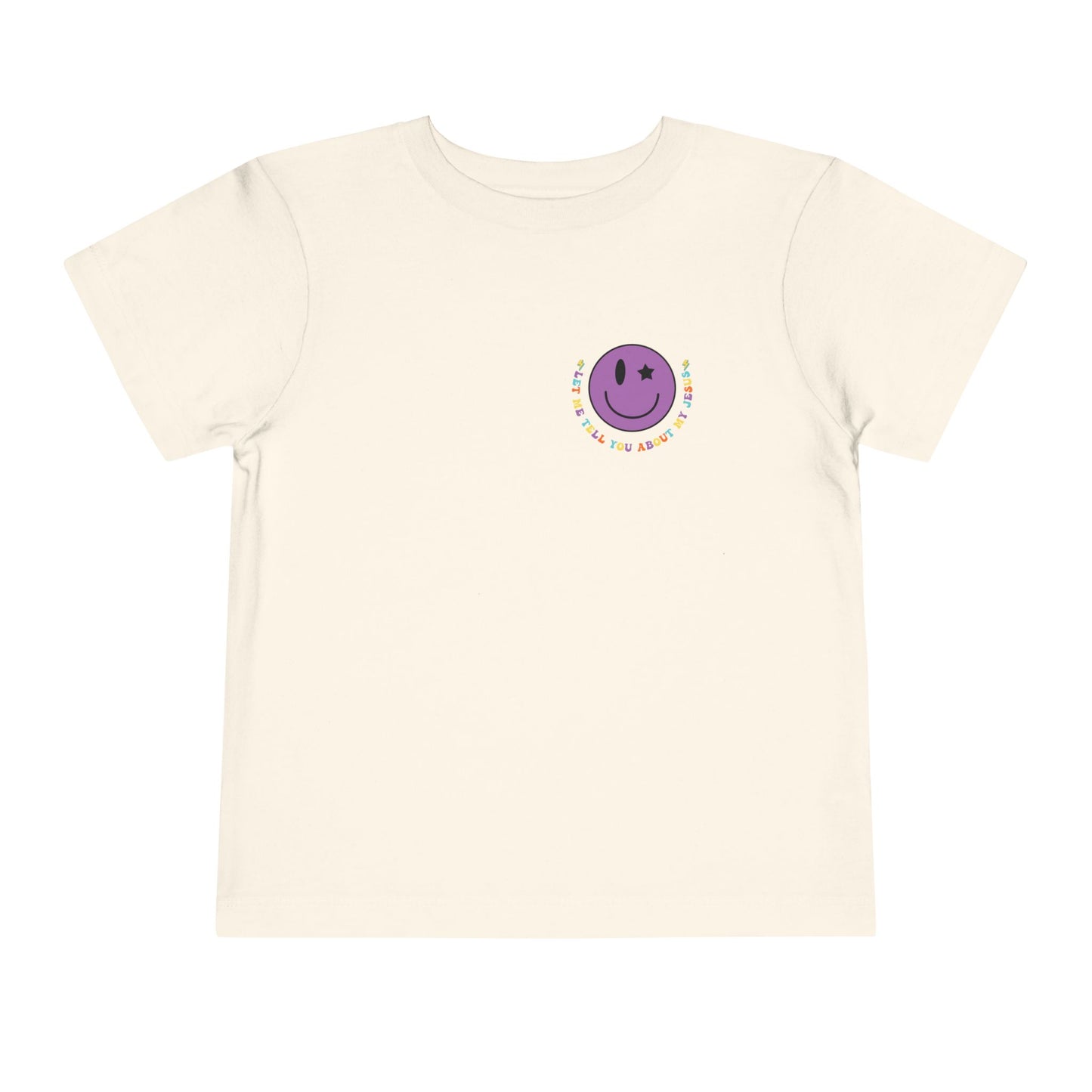 Toddler Let Me Tell You About My Jesus Short Sleeve Tee