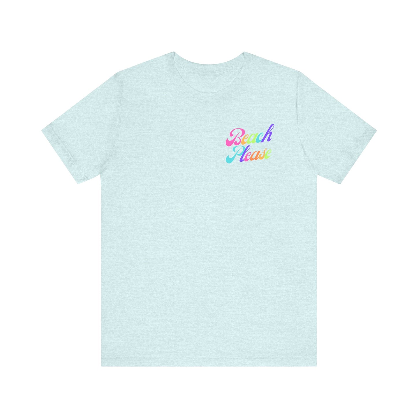 Beach Please Short Sleeve Tee