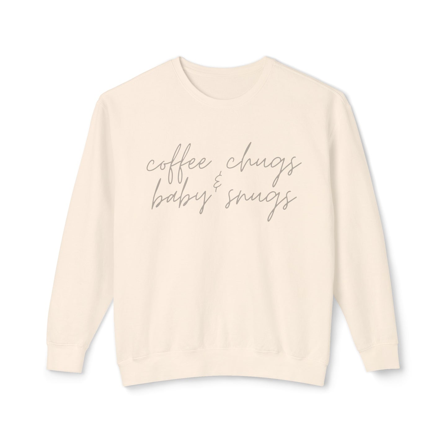 Coffee Chugs & Baby Snugs Crewneck Sweatshirt
