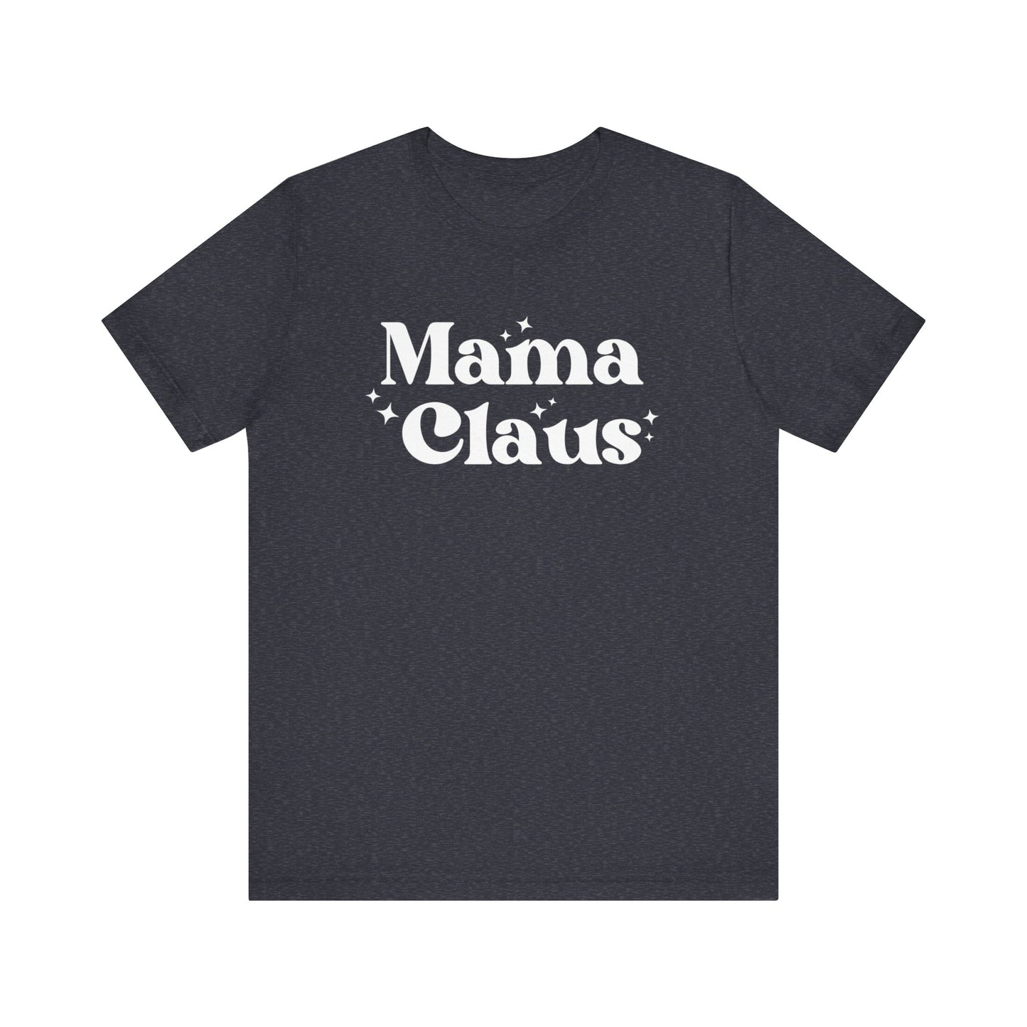 Mama Claus Short Sleeve Tee