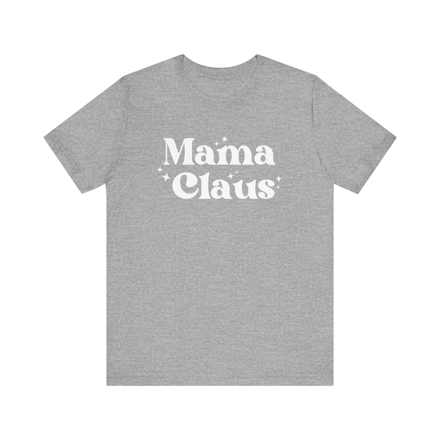 Mama Claus Short Sleeve Tee