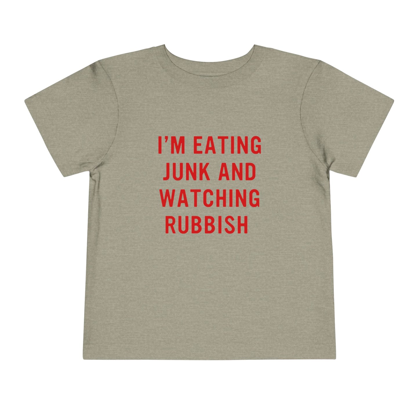 Eating Junk and Watching Rubbish Toddler Short Sleeve Tee