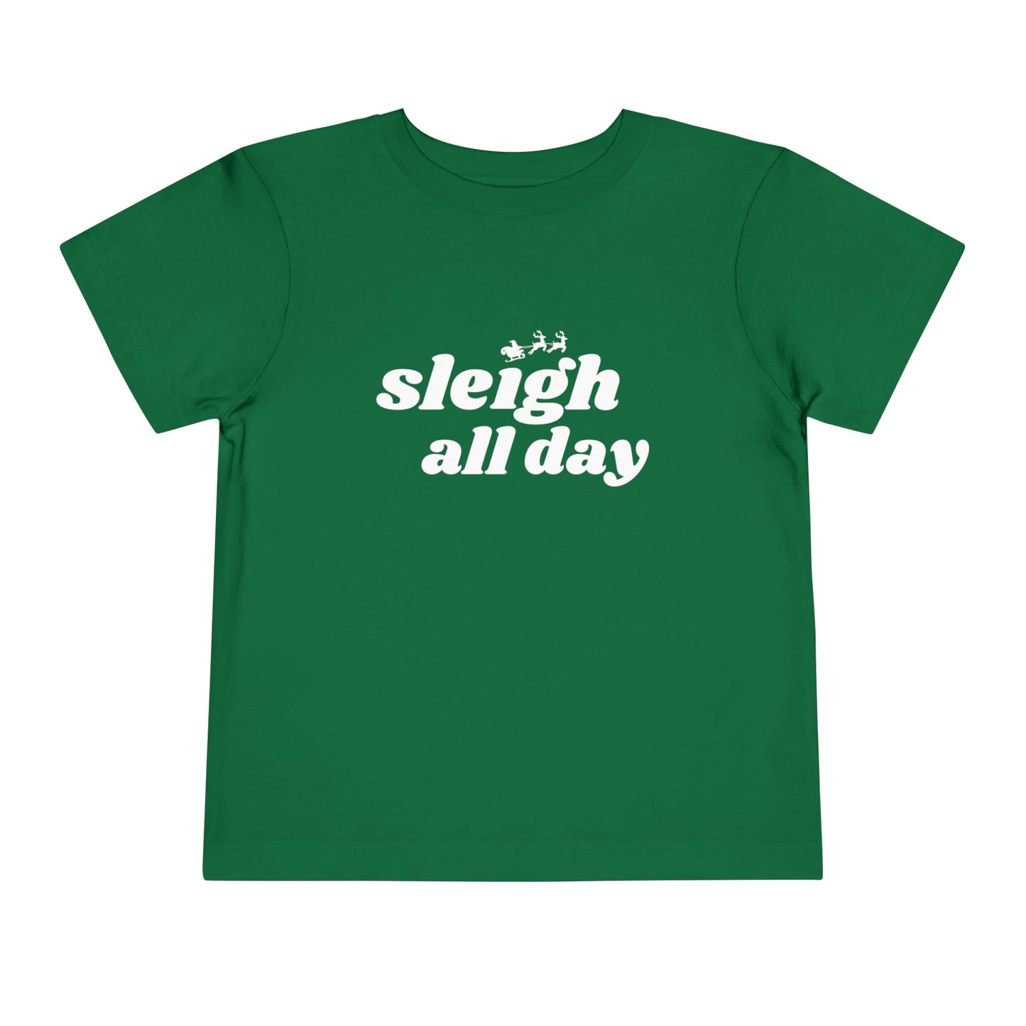 Sleigh All Day Toddler Short Sleeve Tee