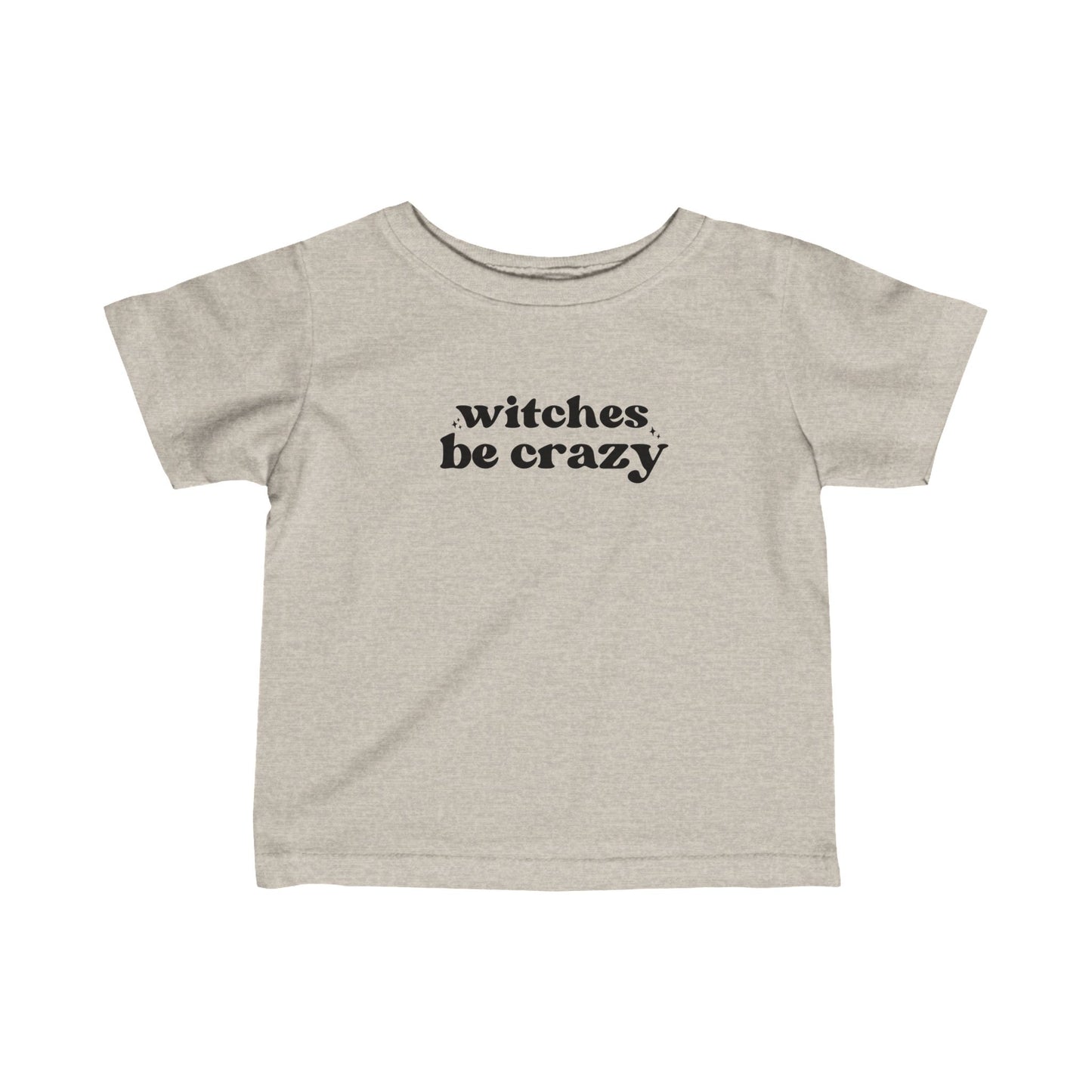 Witches Be Crazy Infant Fine Jersey Tee