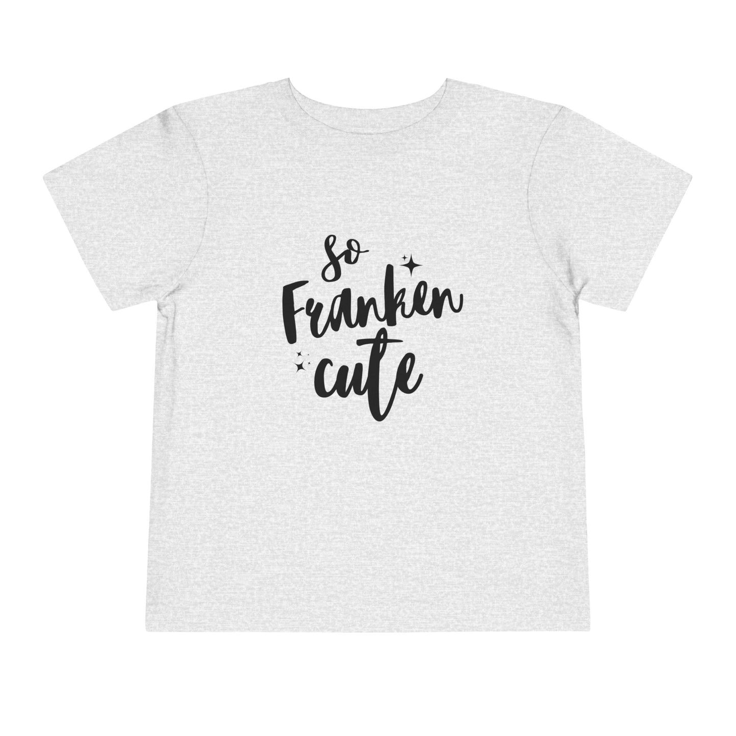 So Franken Cute Toddler Girls Short Sleeve Tee