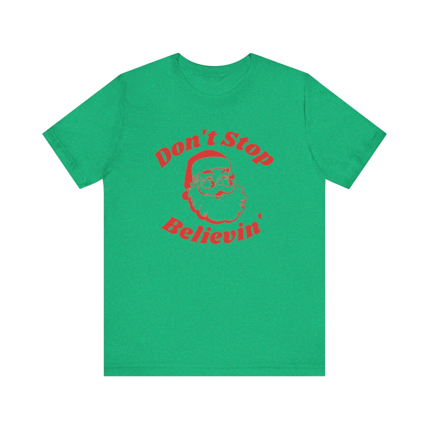 Don't Stop Believin' Short Sleeve Tee