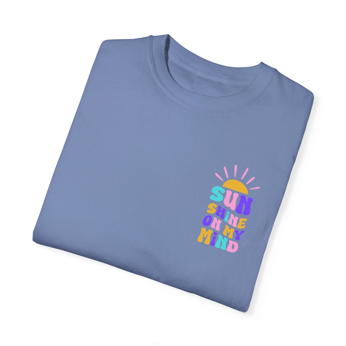 Sunshine on My Mind Comfort Colors Tee