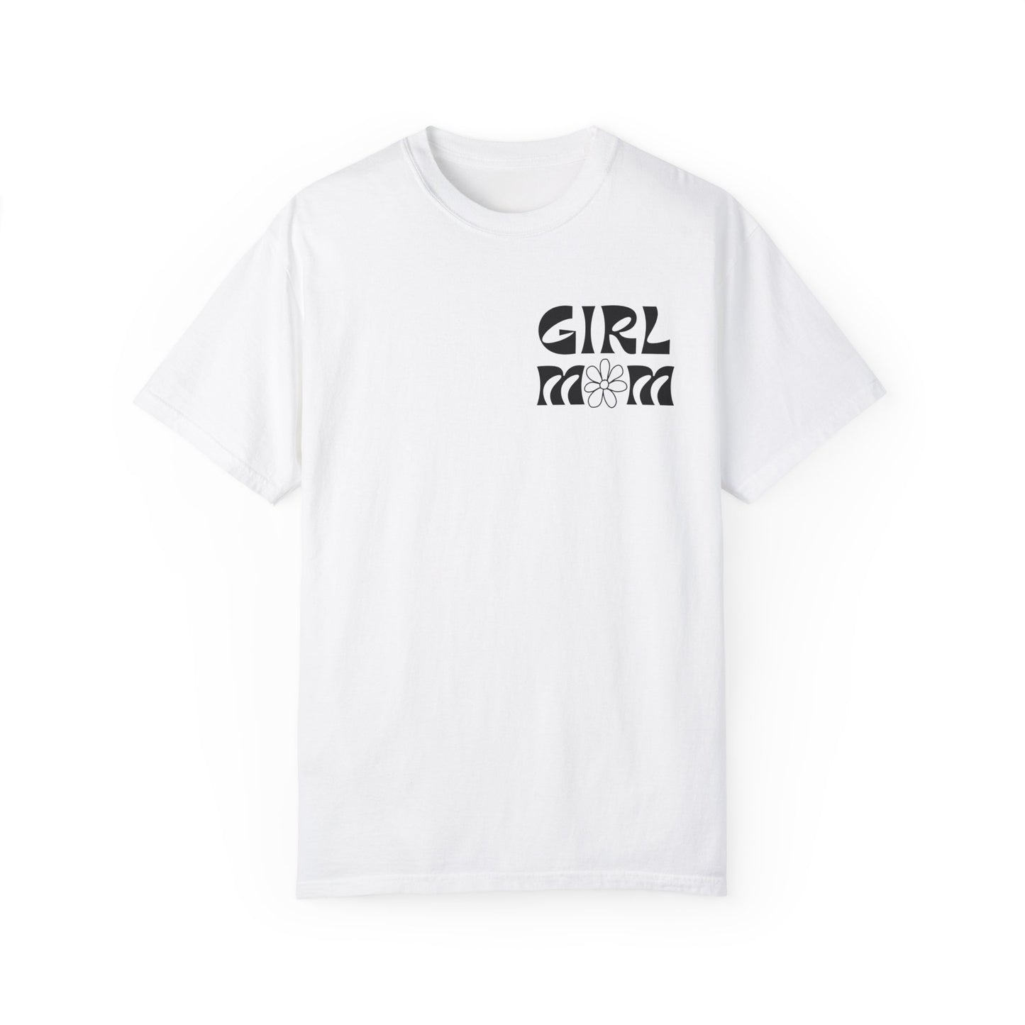 Girl Mom Flower Power Comfort Colors Tee