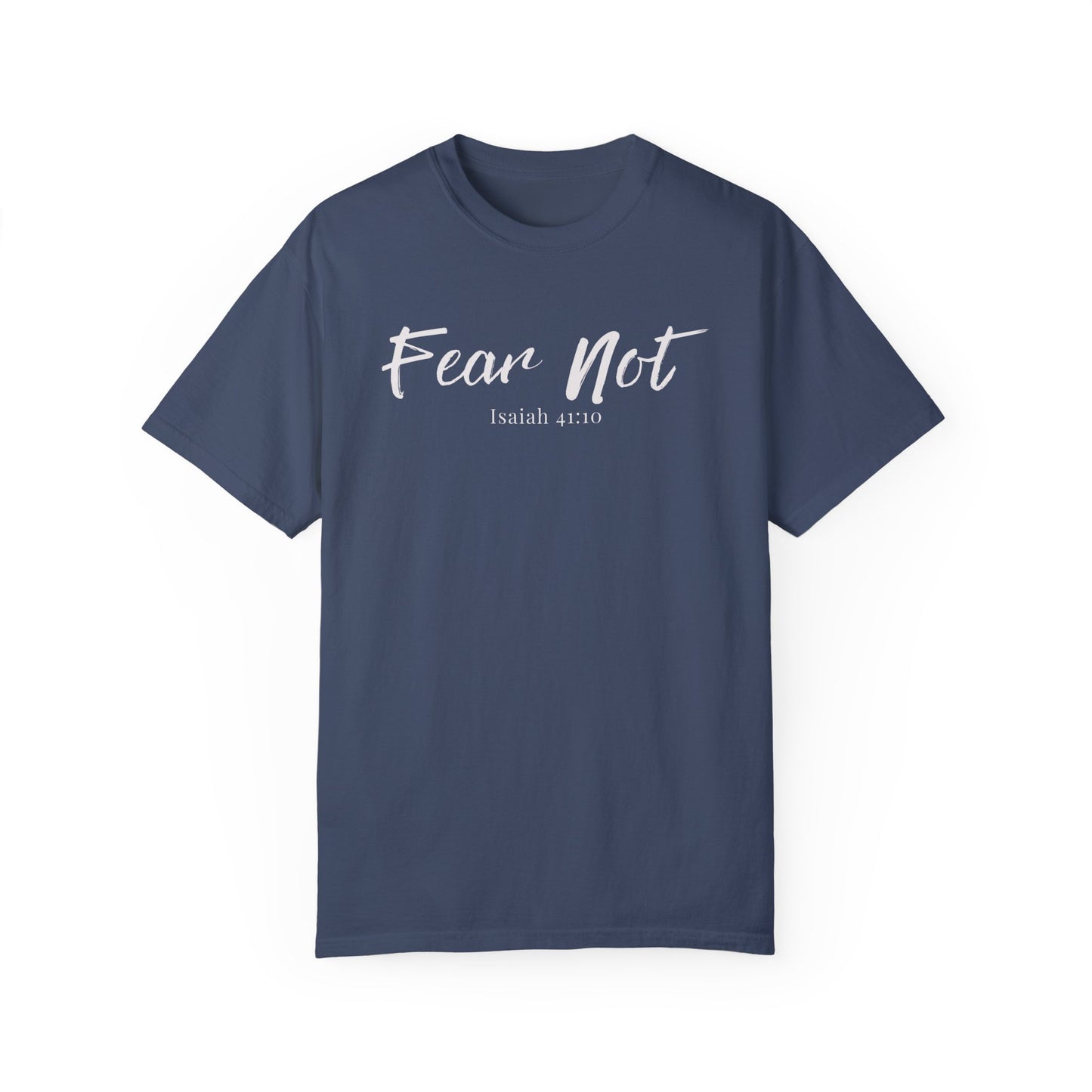Fear Not Isaiah Unisex Garment-Dyed T-shirt