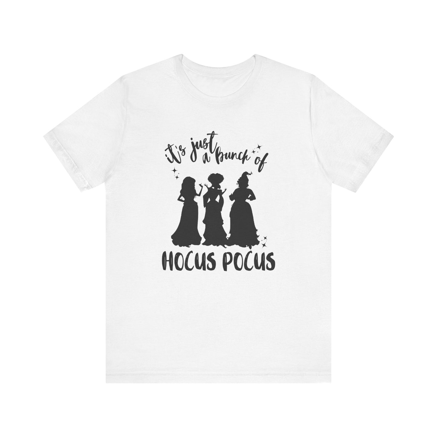 Just A Bunch of Hocus Pocus Short Sleeve Tee