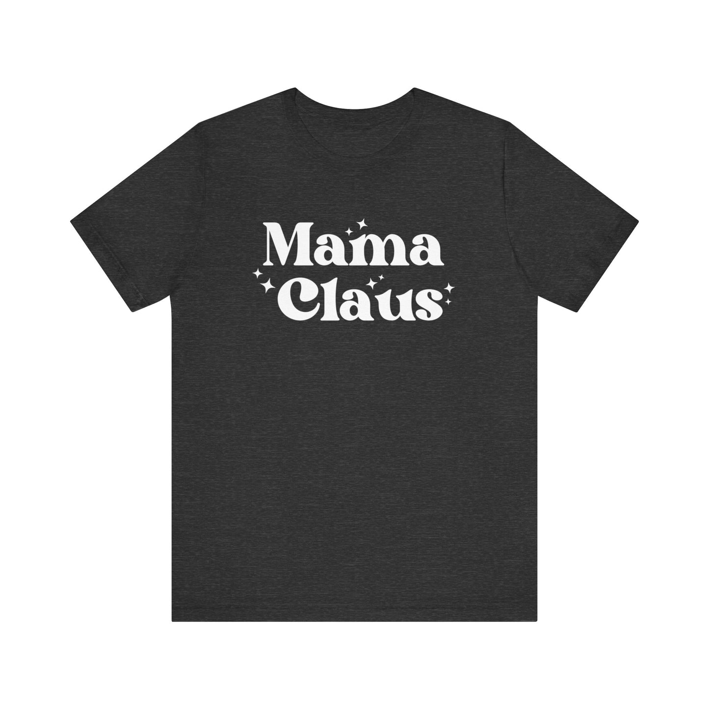 Mama Claus Short Sleeve Tee