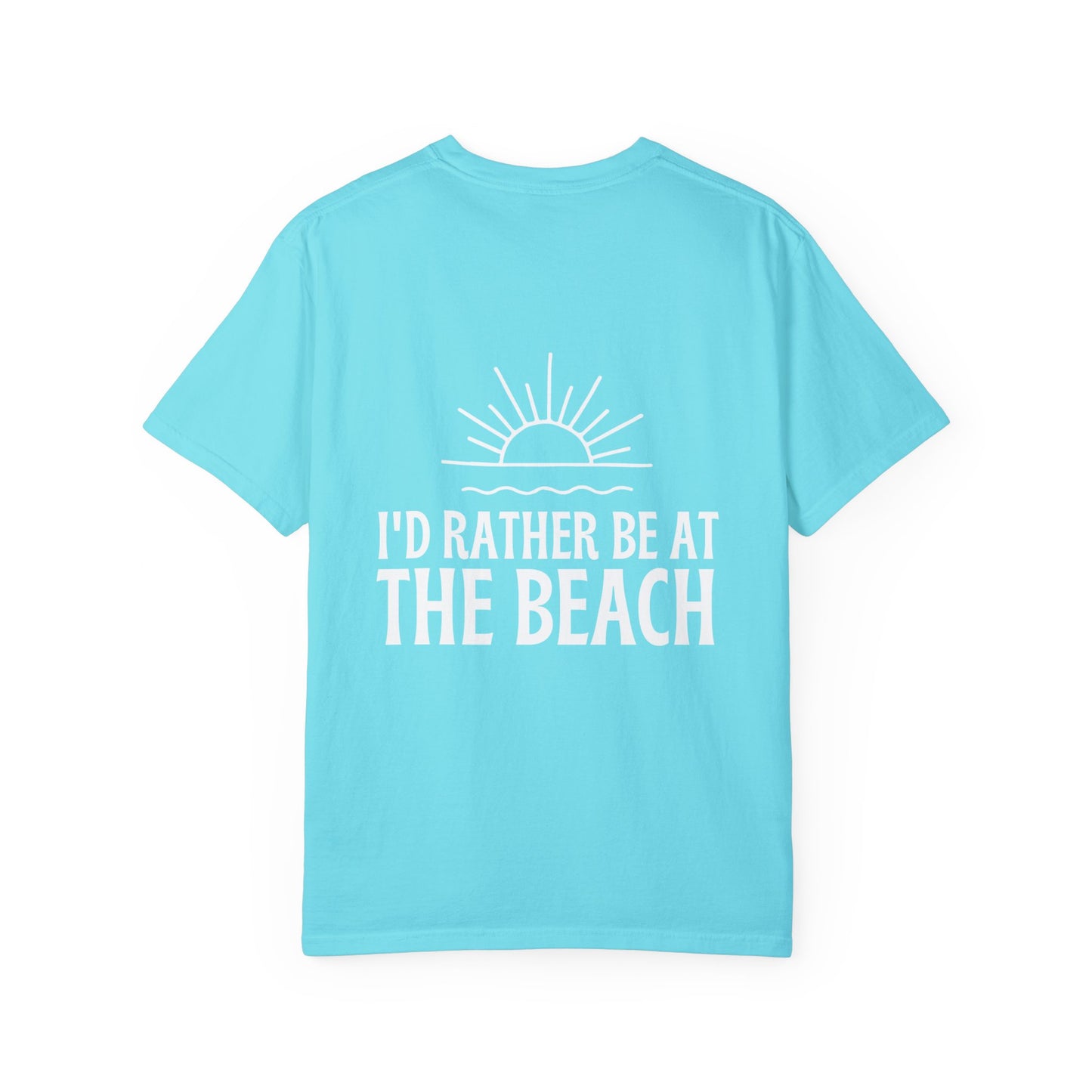 I'd Rather Be At the Beach Comfort Colors Garment-Dyed T-shirt