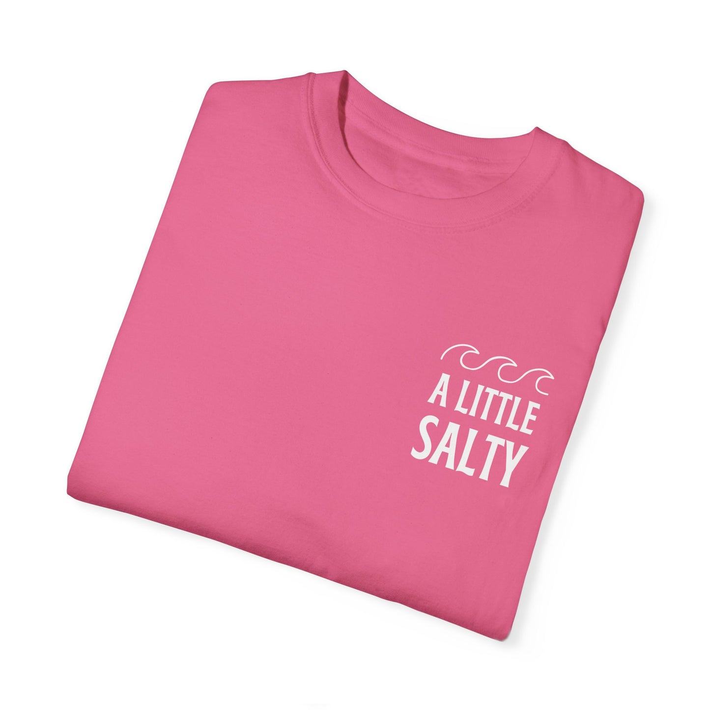 A Little Salty Comfort Colors Garment-Dyed T-shirt