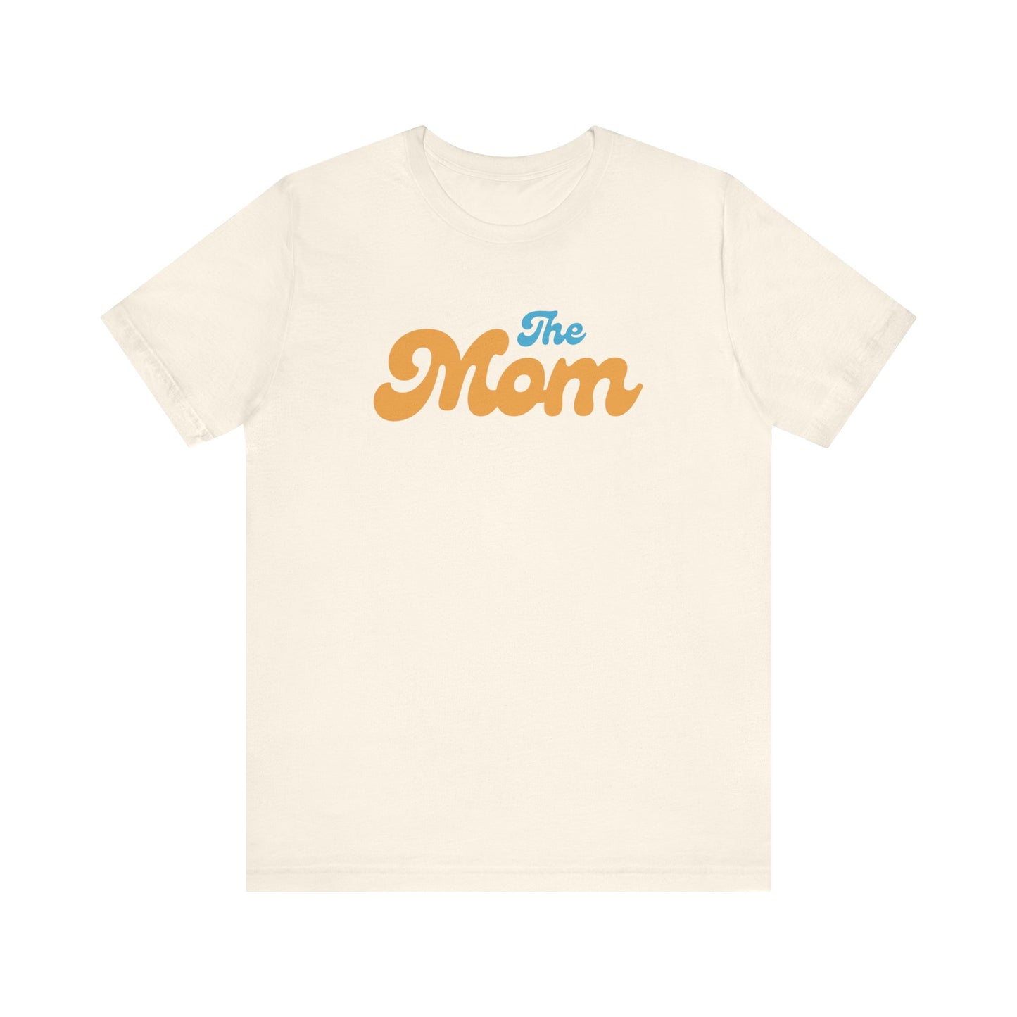 The Mom Short Sleeve Tee