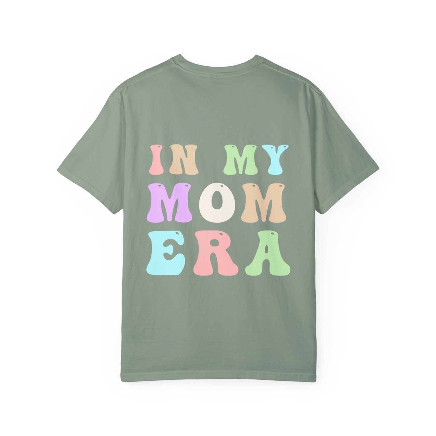 Mom Era Comfort Colors Garment-Dyed T-shirt
