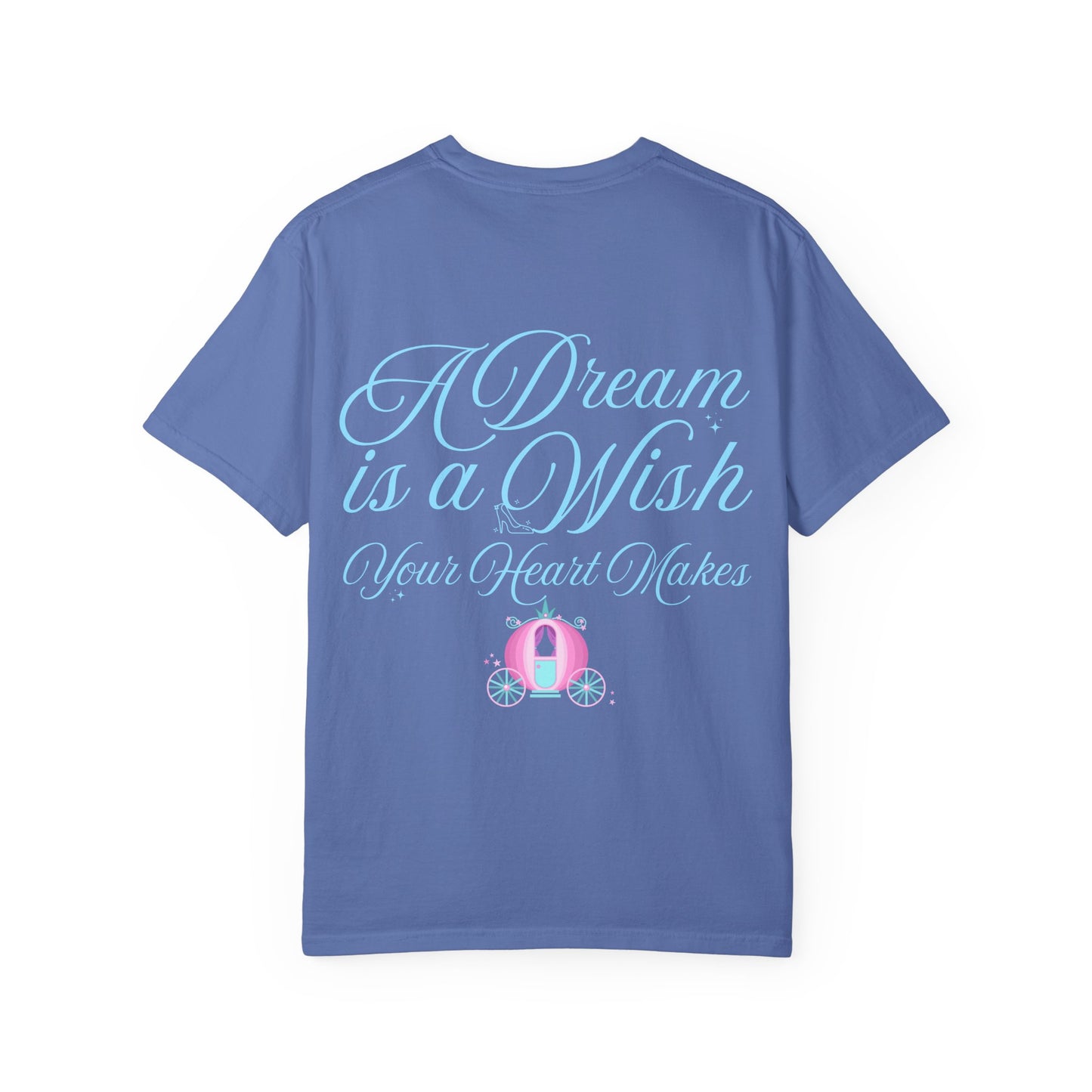 A Dream is a Wish Comfort Tee