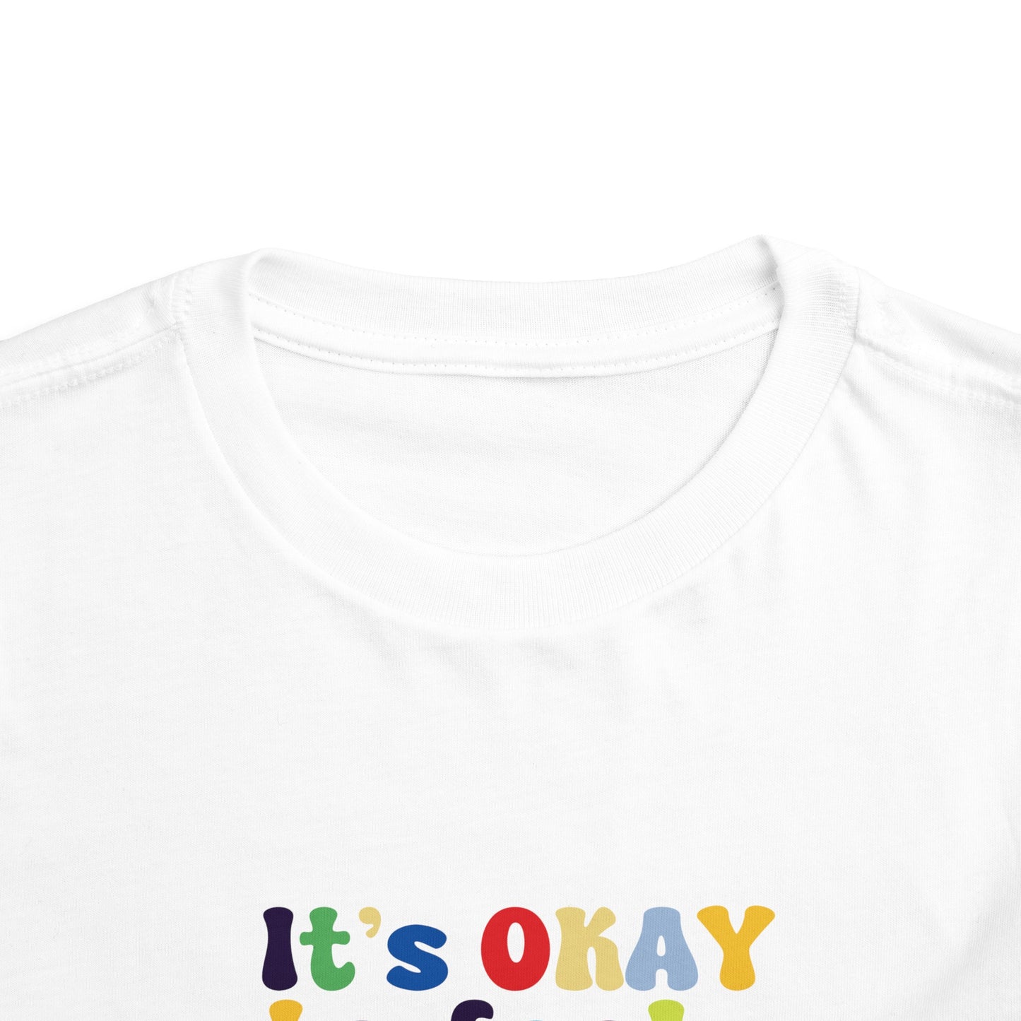 It's Okay to Feel All the Emotions Toddler Short Sleeve Tee