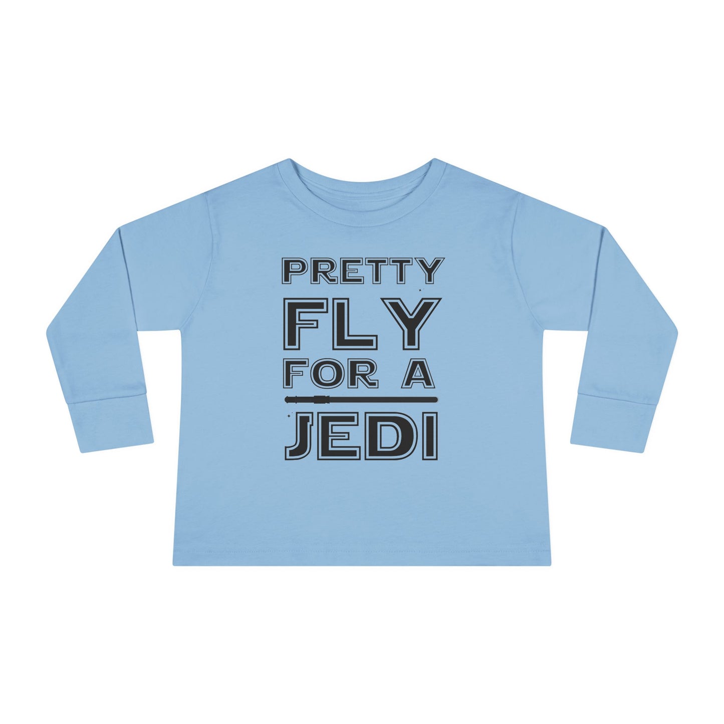 Pretty Fly for Jedi Toddler Long Sleeve Tee