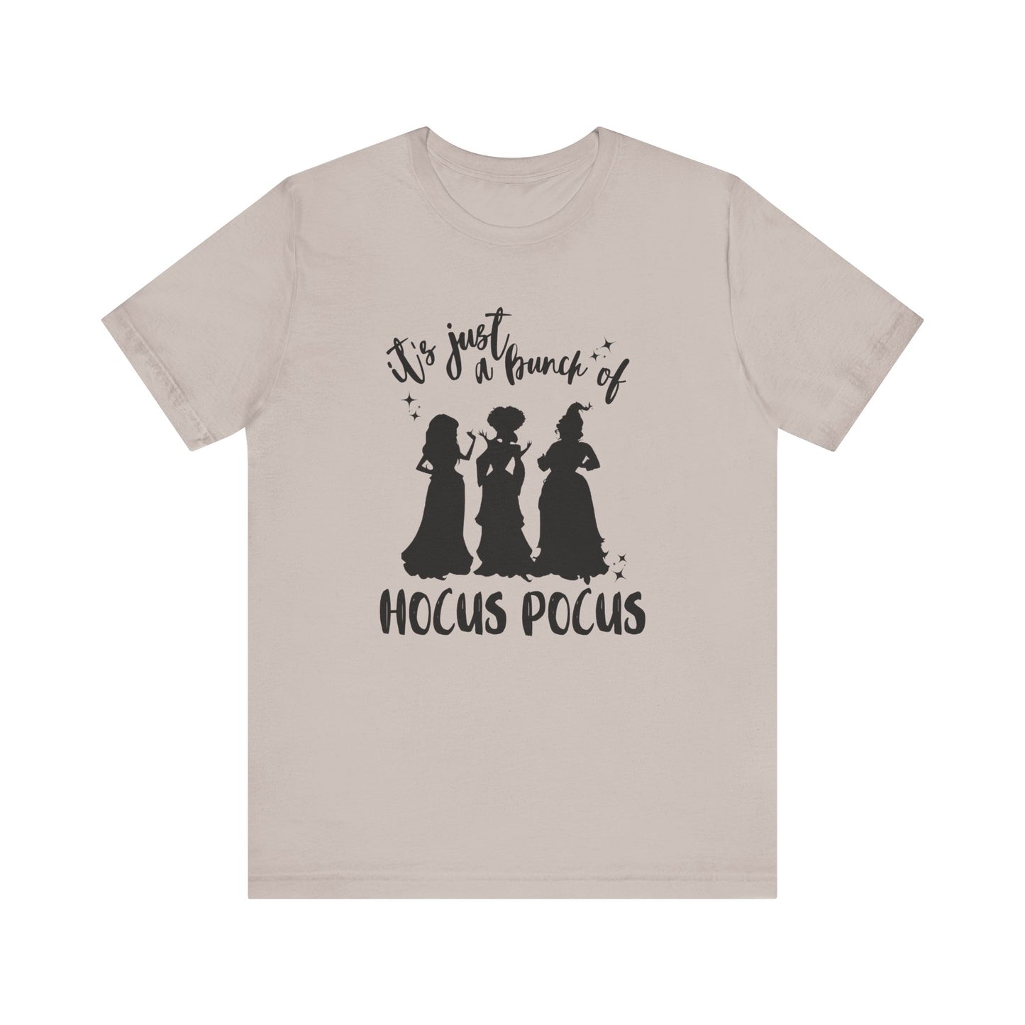 Just A Bunch of Hocus Pocus Short Sleeve Tee