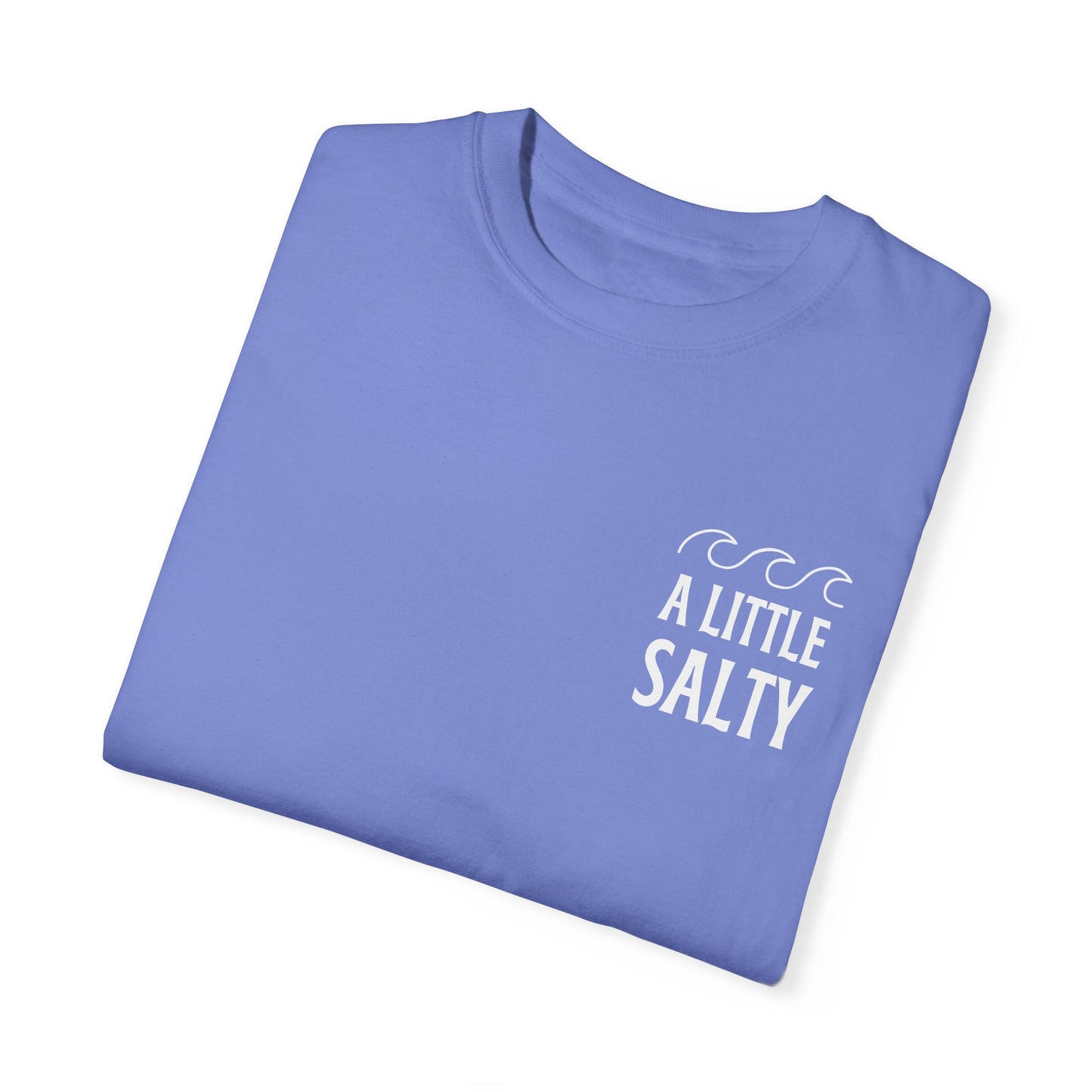 A Little Salty Comfort Colors Garment-Dyed T-shirt