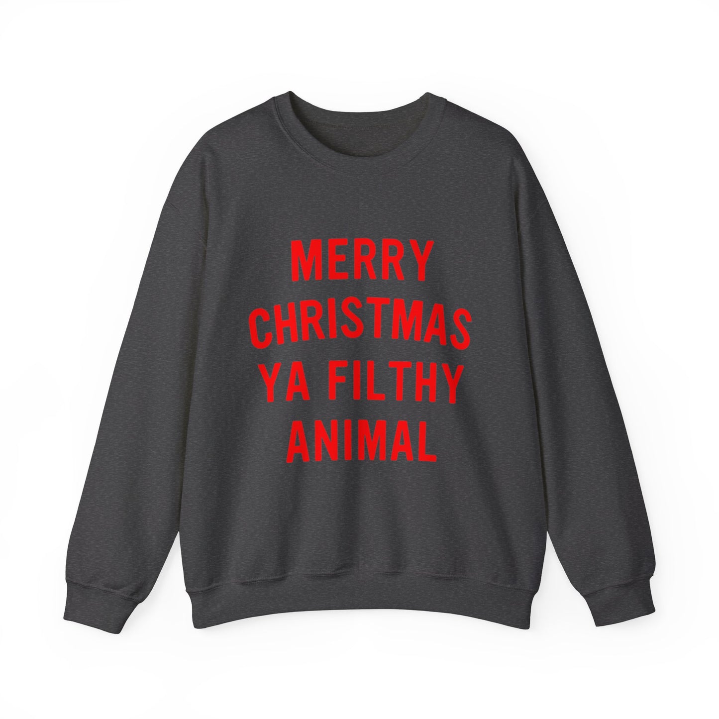 Merry Christmas Ya Filthy Animal Crewneck Sweatshirt