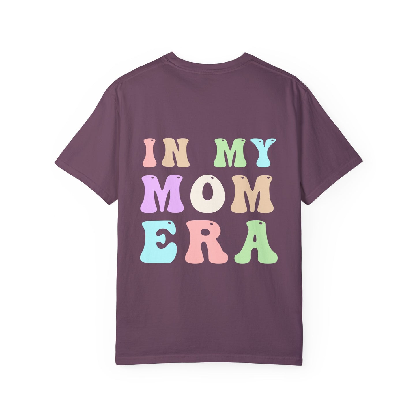 Mom Era Comfort Colors Garment-Dyed T-shirt