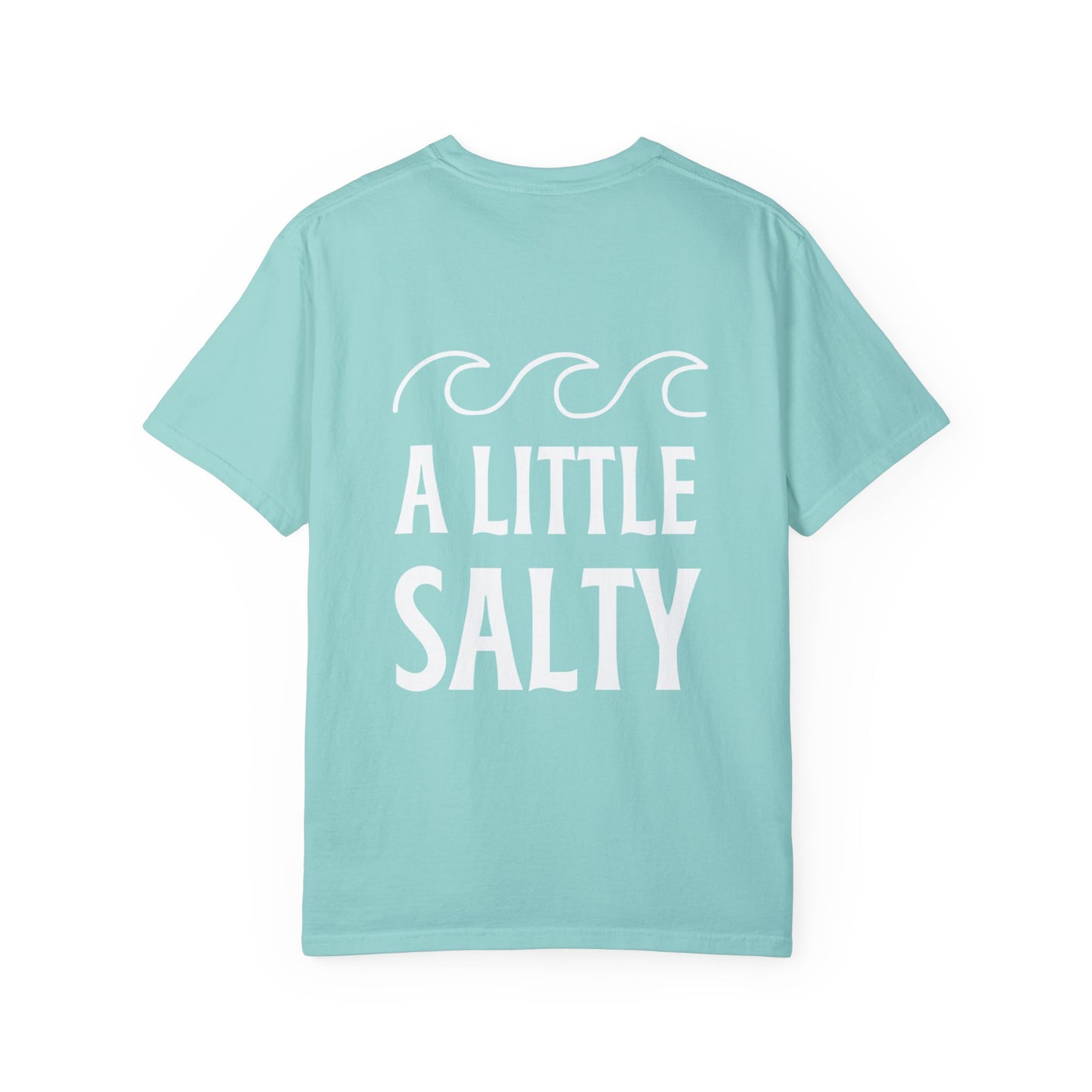 A Little Salty Comfort Colors Garment-Dyed T-shirt