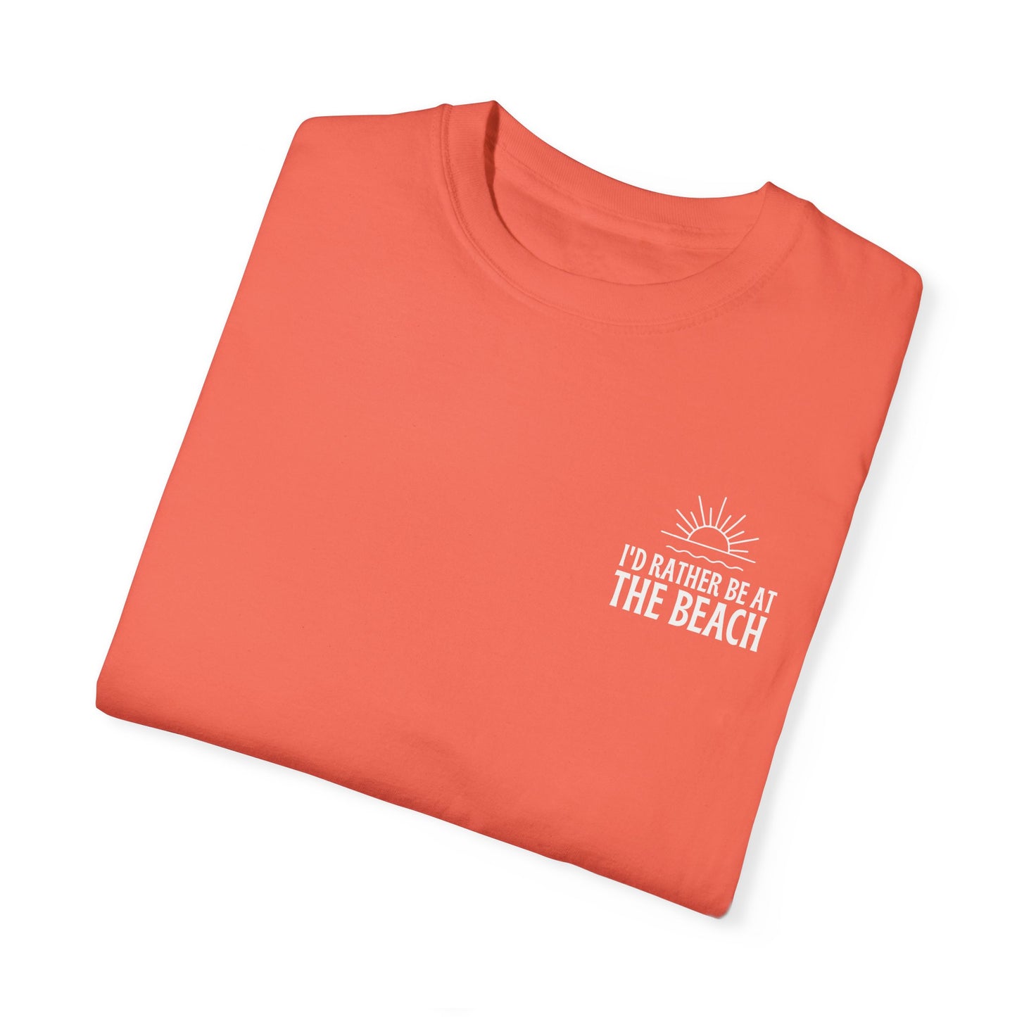 I'd Rather Be At the Beach Comfort Colors Garment-Dyed T-shirt