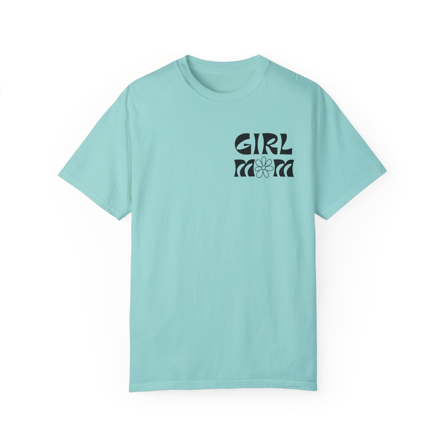 Girl Mom Flower Power Comfort Colors Tee