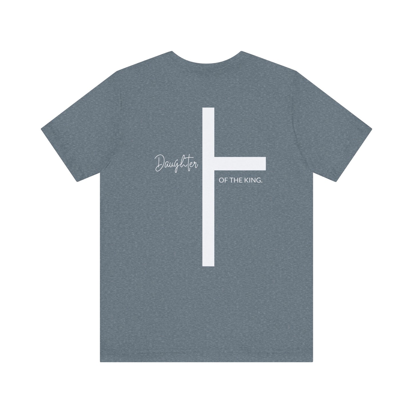 Daughter of the King Short Sleeve Tee