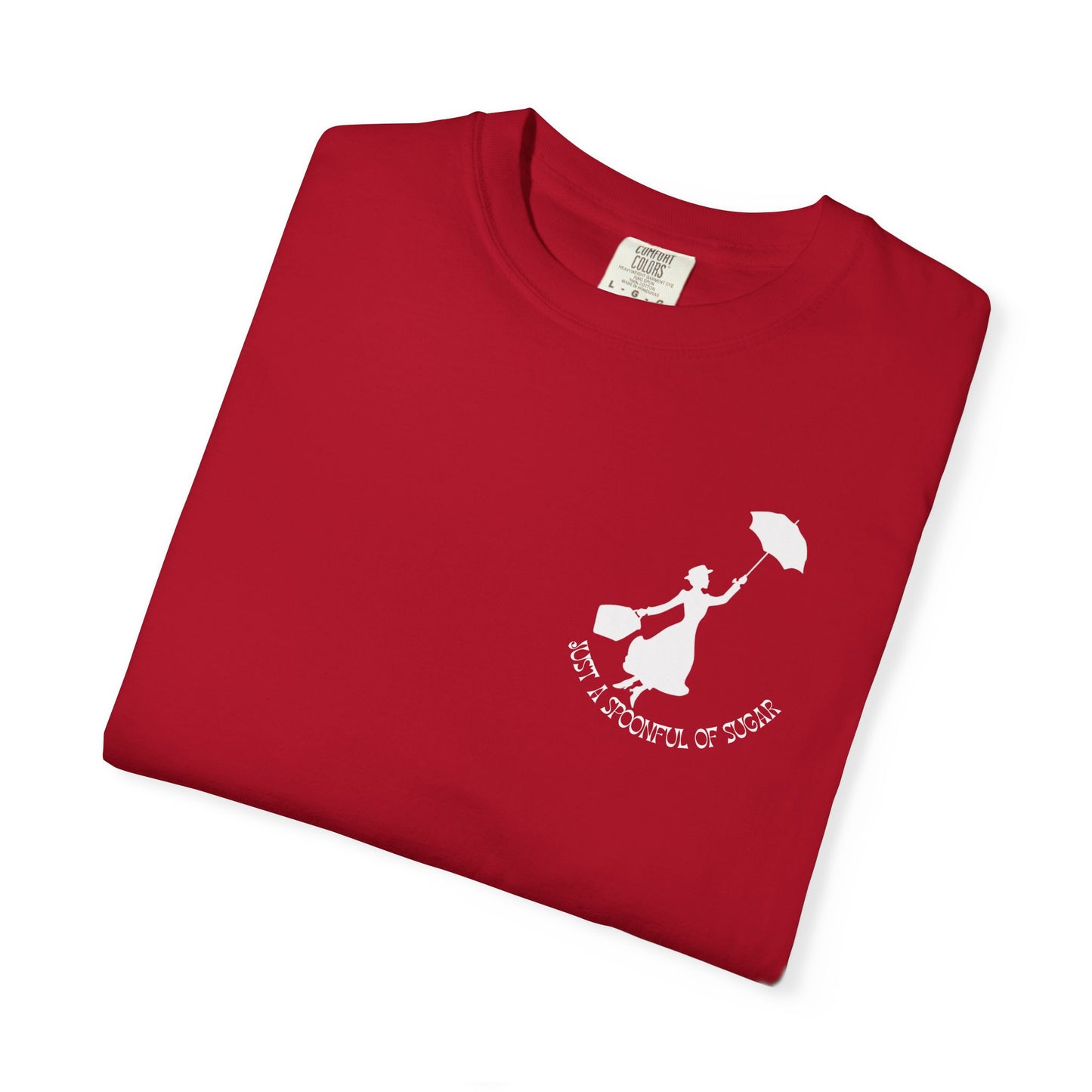 Practically Perfect in Every Way Comfort Tee