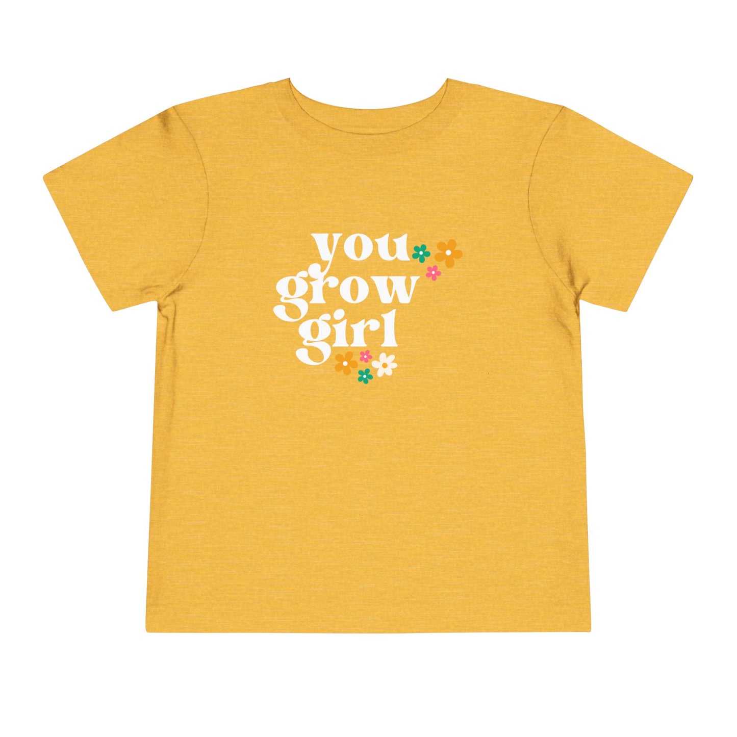 Toddler You Grow Girl Short Sleeve Tee