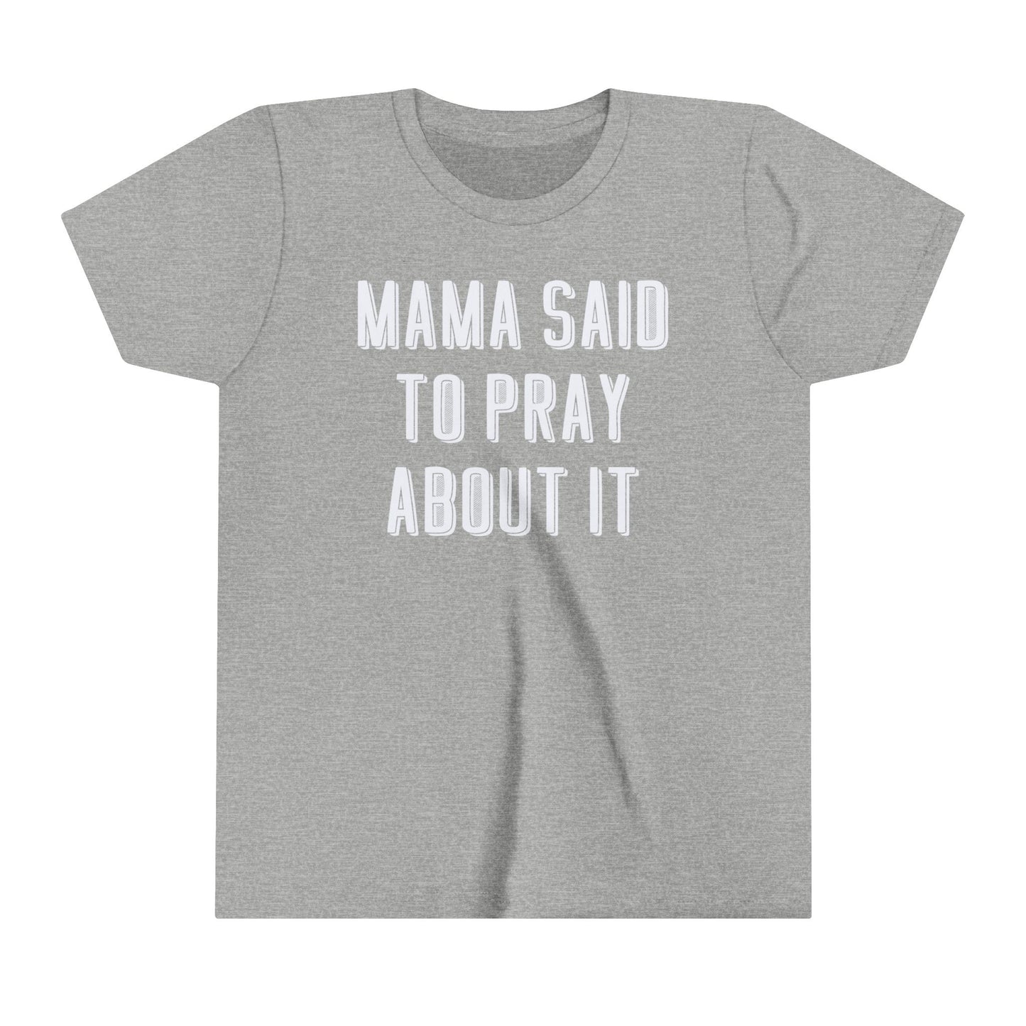 Kids Mama Said Pray About It Short Sleeve Tee