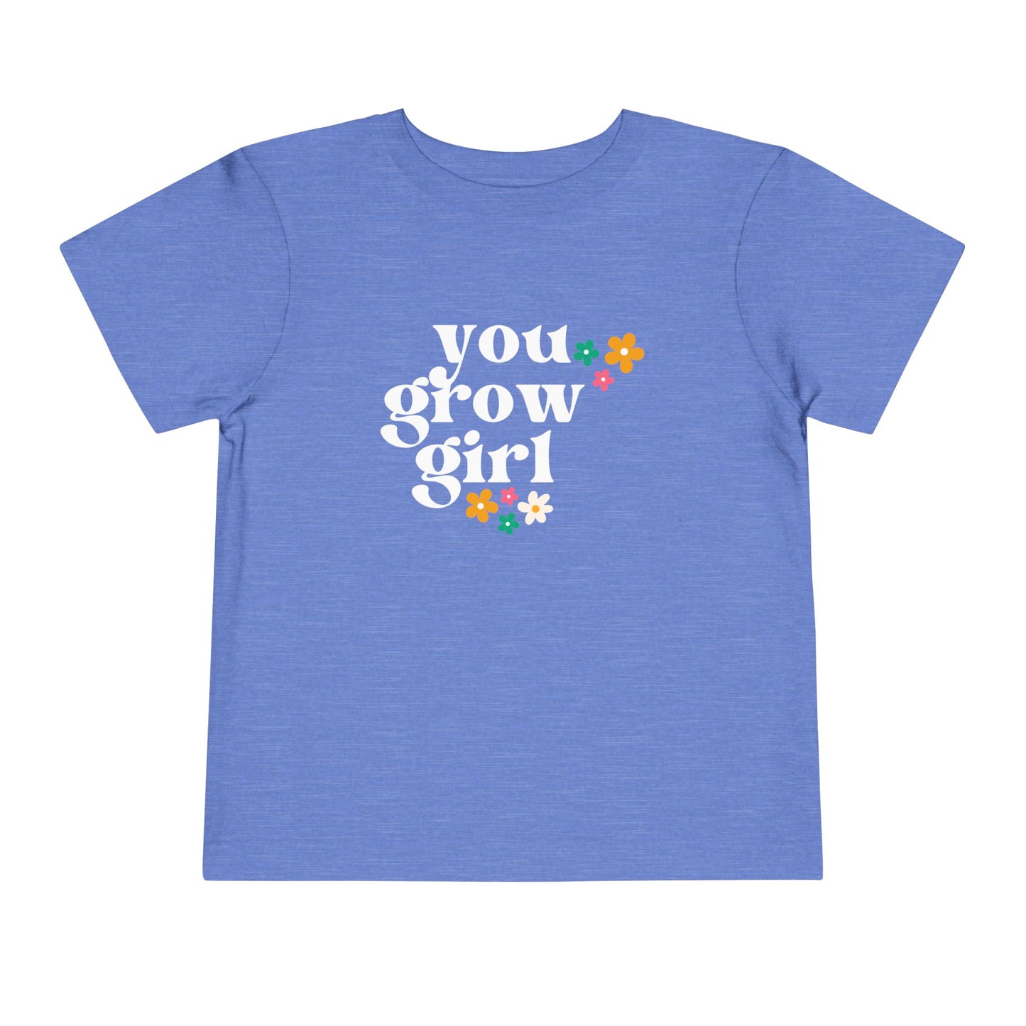 Toddler You Grow Girl Short Sleeve Tee