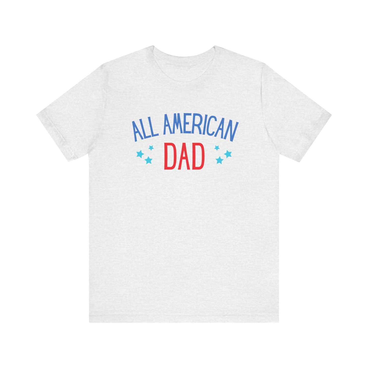 All American Dadstars Short Sleeve Tee