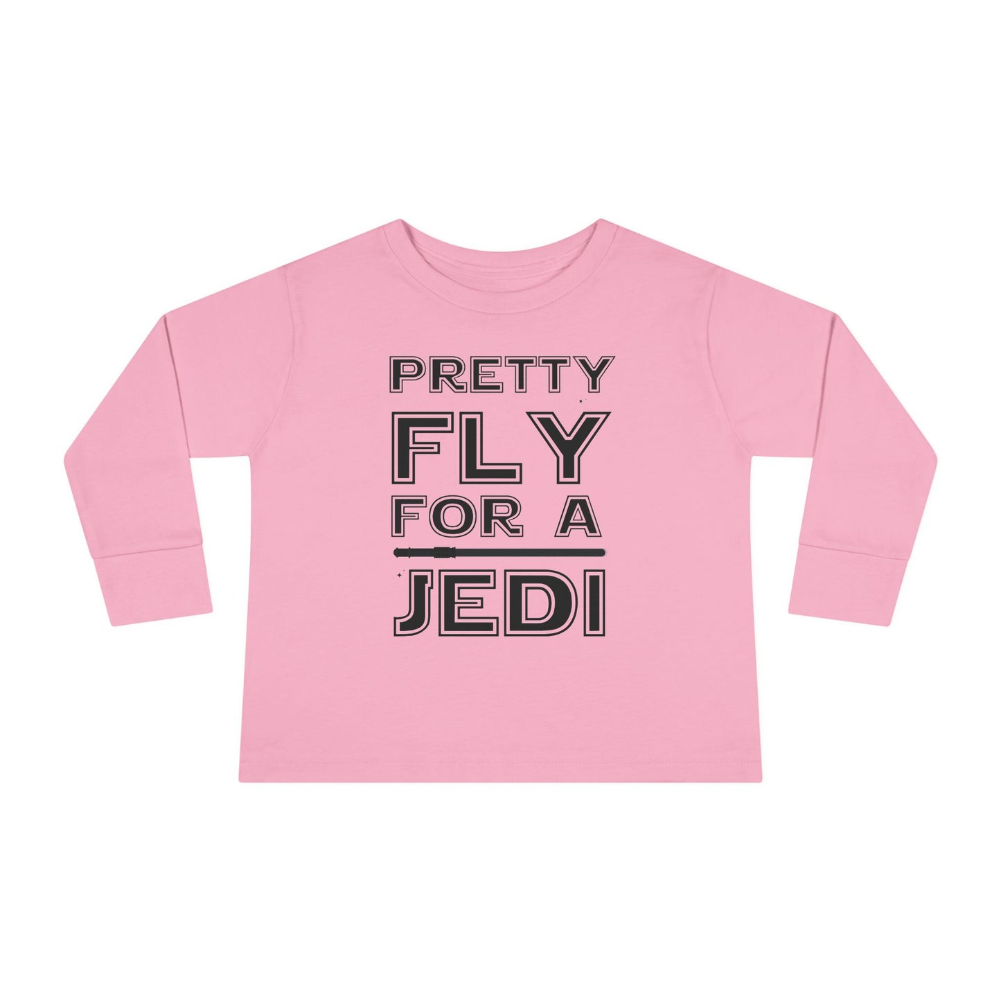 Pretty Fly for Jedi Toddler Long Sleeve Tee