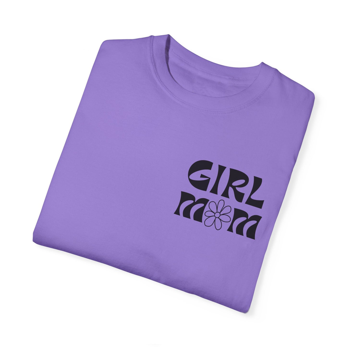 Girl Mom Flower Power Comfort Colors Tee