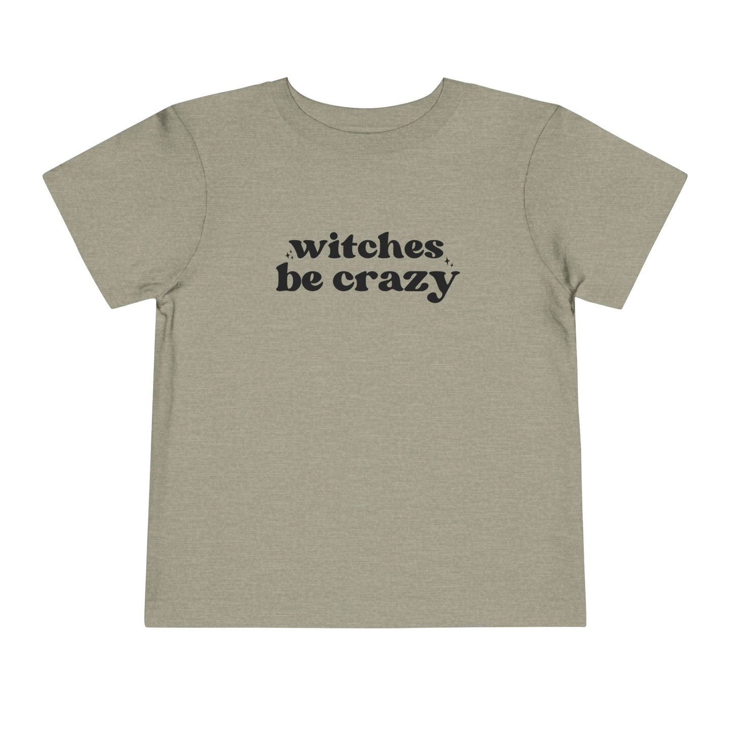 Witches Be Crazy Toddler Short Sleeve Tee