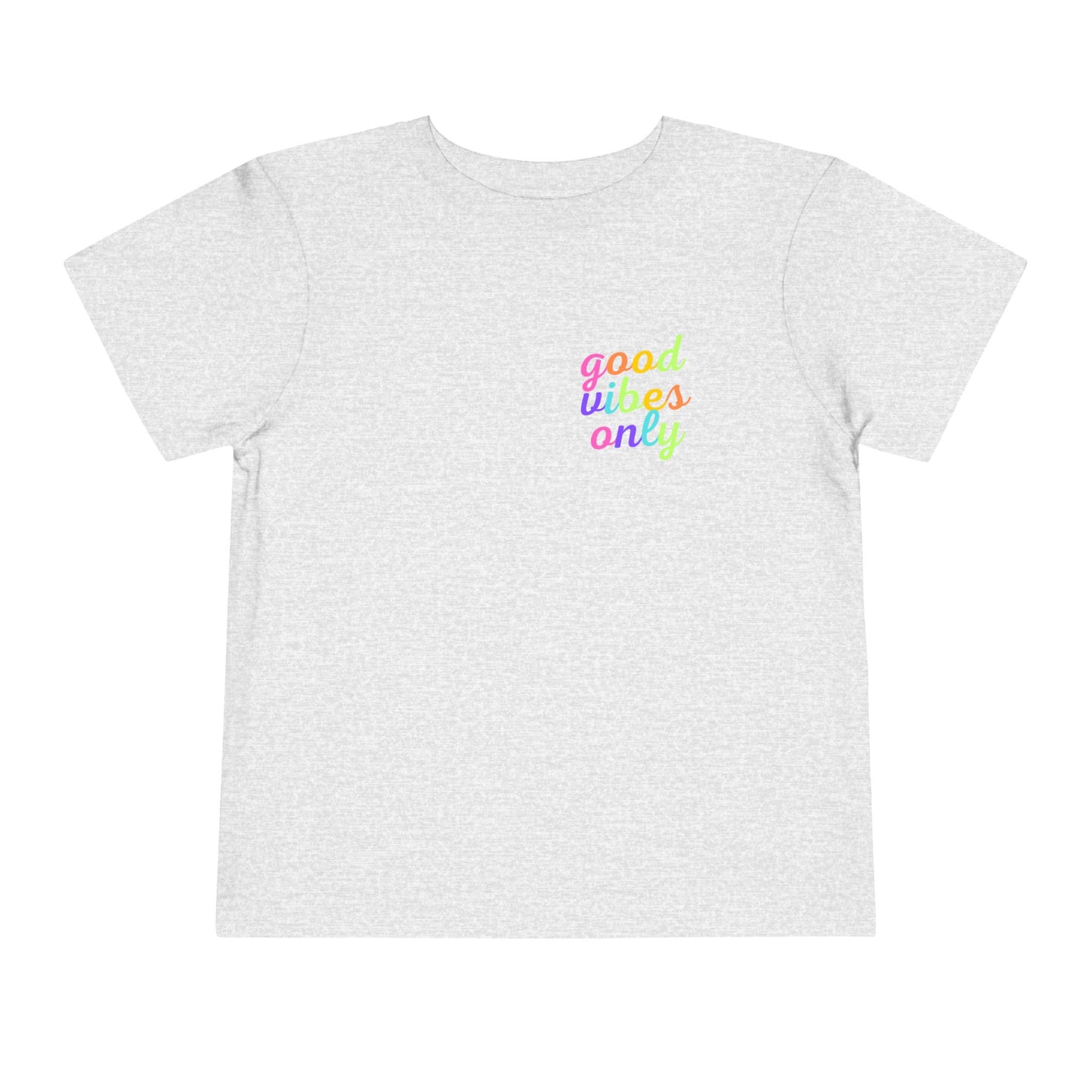 Toddler Good Vibes Only Short Sleeve Tee