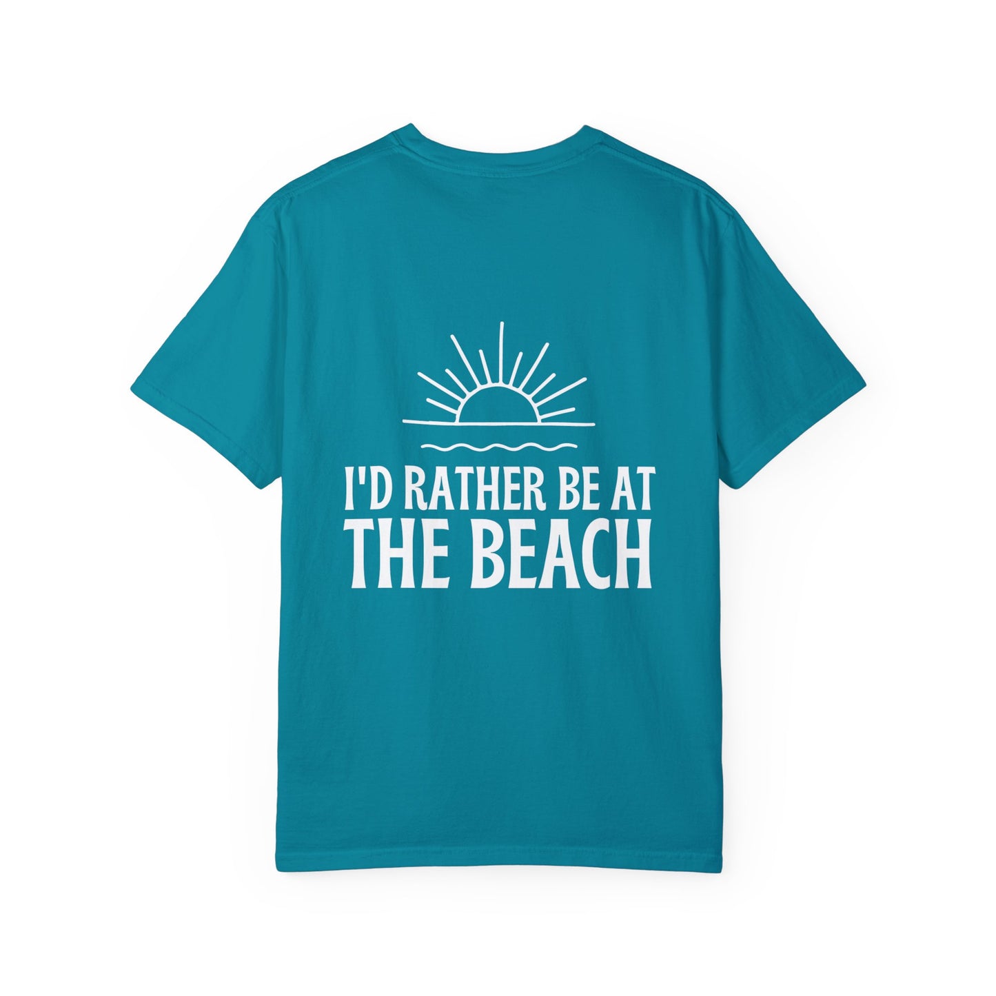I'd Rather Be At the Beach Comfort Colors Garment-Dyed T-shirt