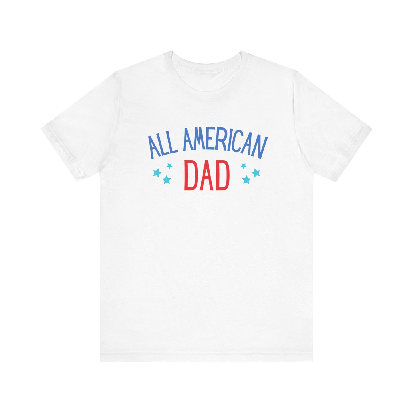All American Dadstars Short Sleeve Tee