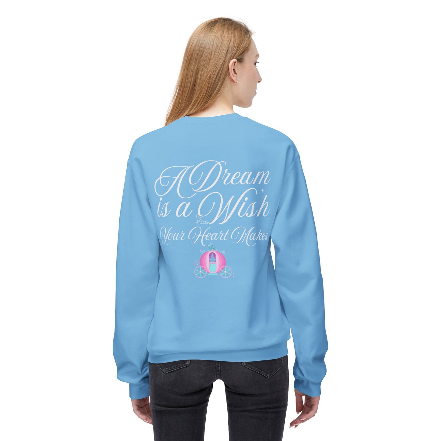 A Dream is a Wish Your Heart Makes Crewneck Sweatshirt