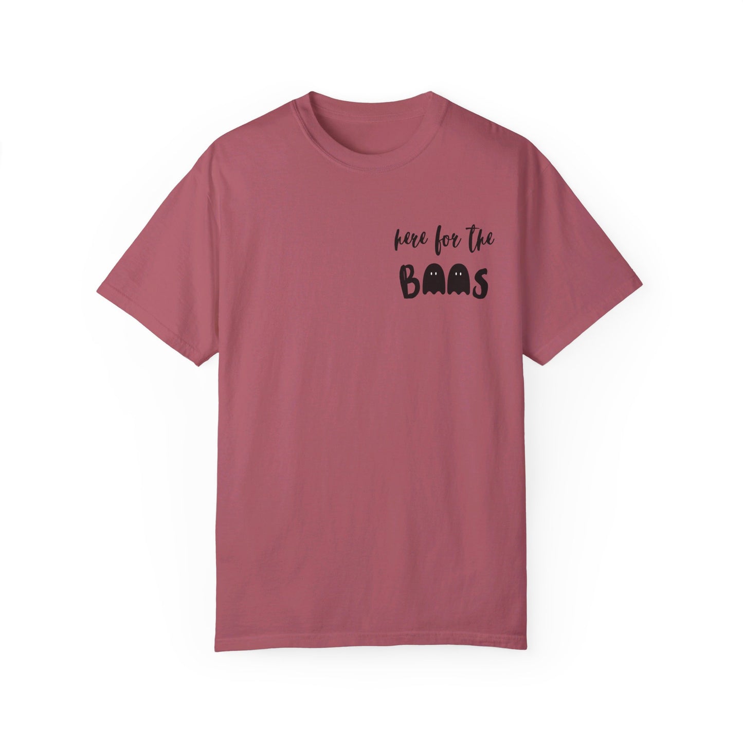 Here for the Boos Tee