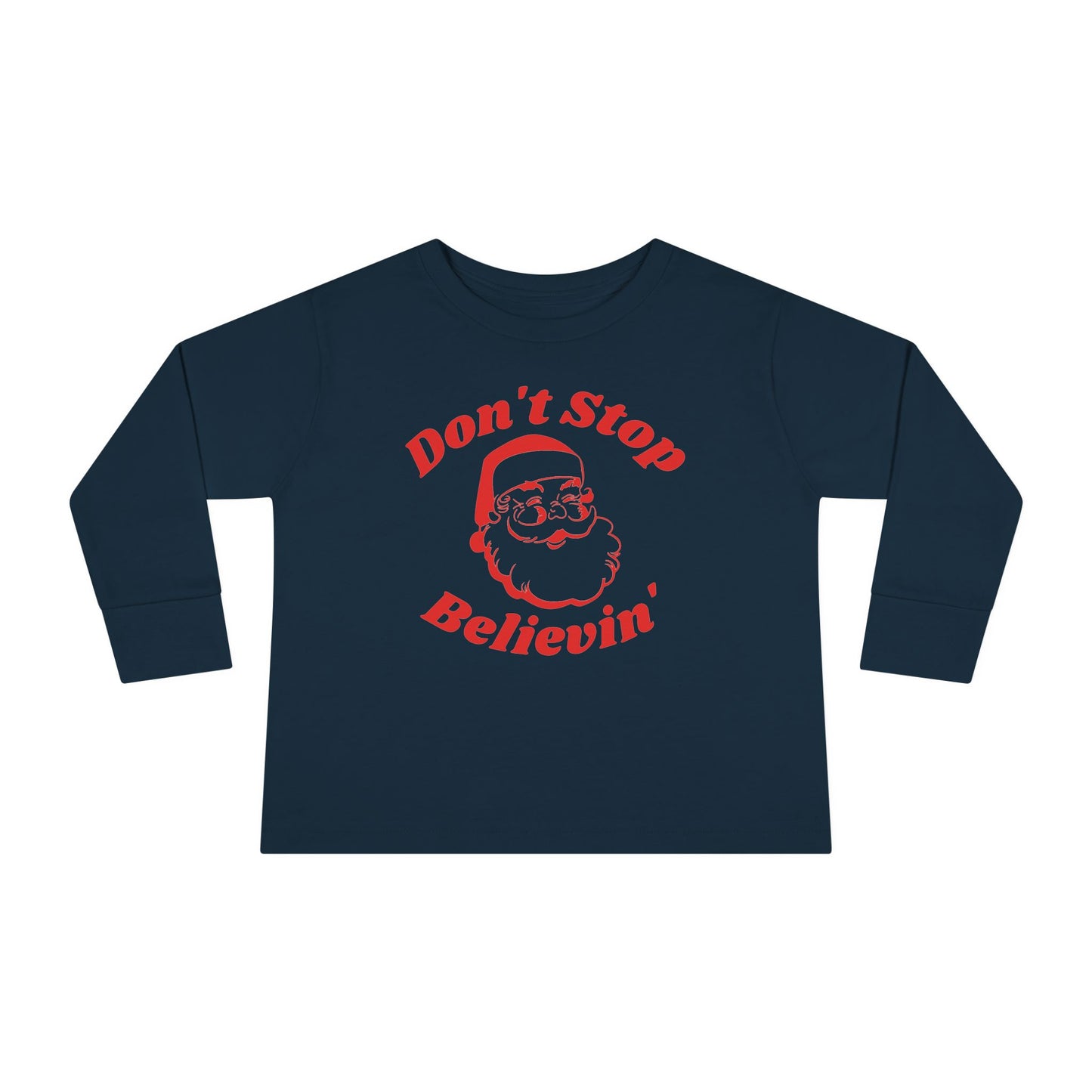 Don't Stop Believin' Toddler Long Sleeve Tee