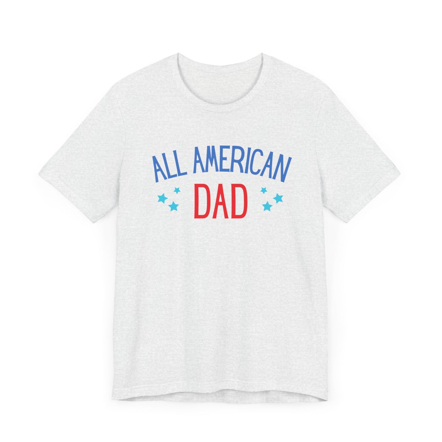 All American Dadstars Short Sleeve Tee
