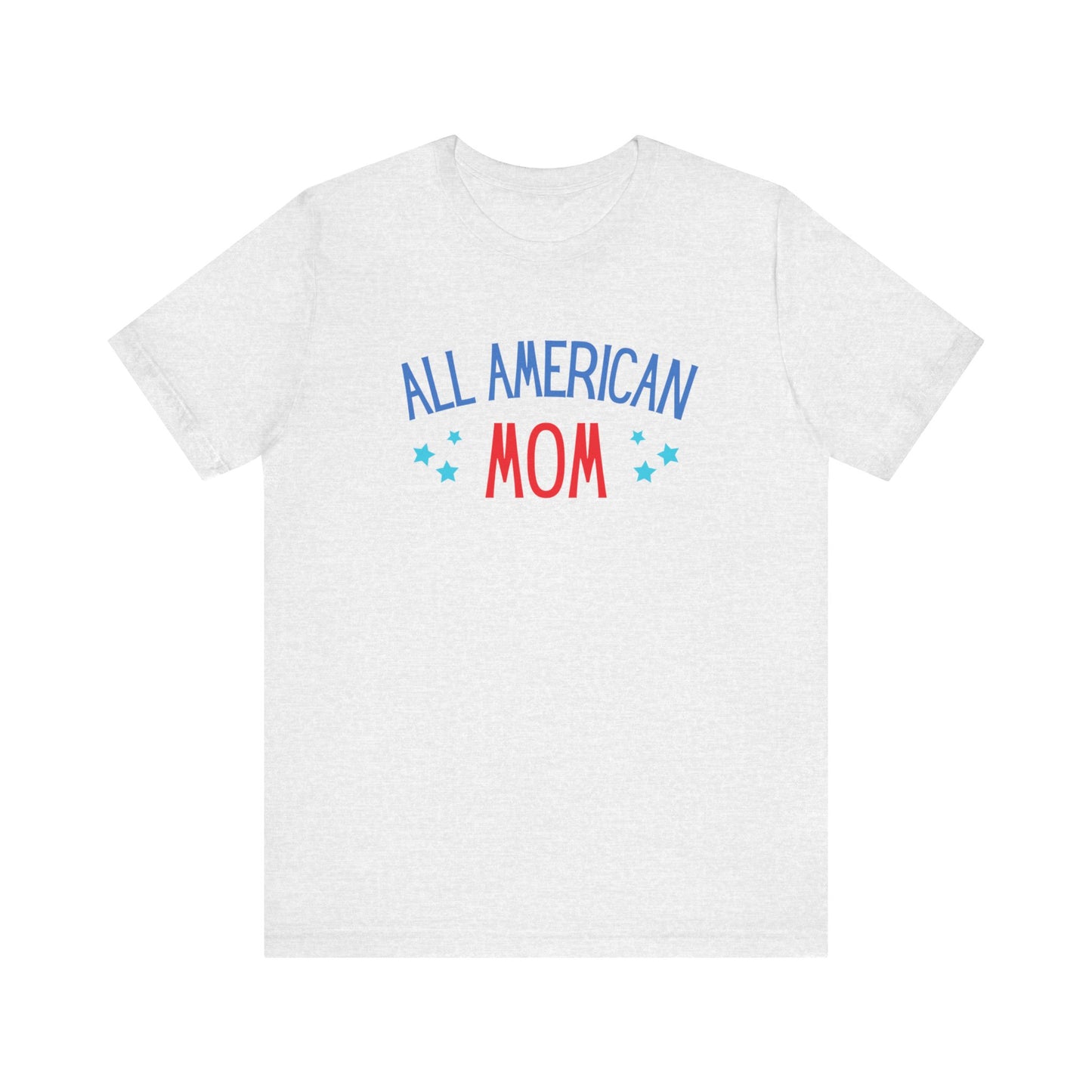 All American Momstars Short Sleeve Tee