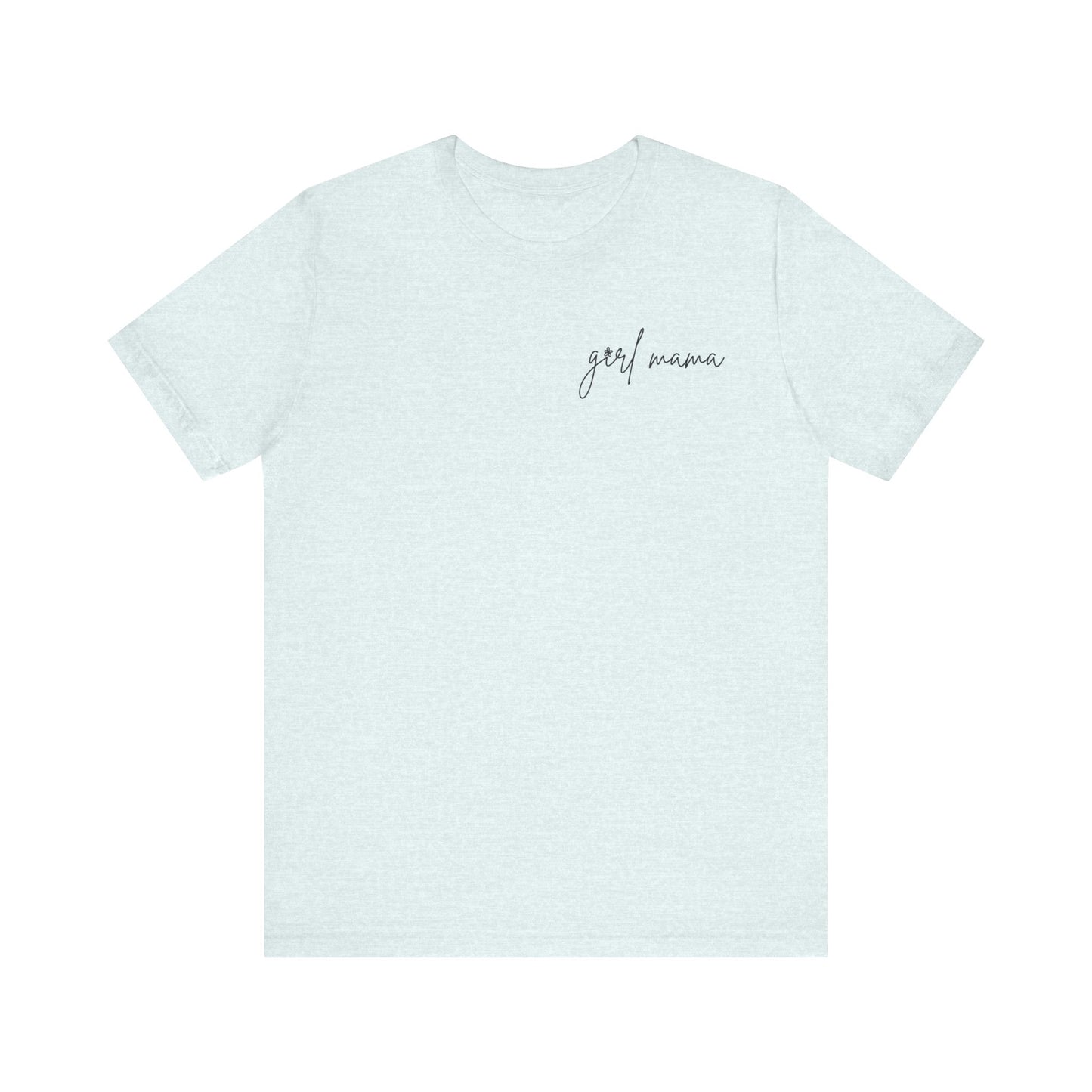 Girl Mama Short Sleeve Tee